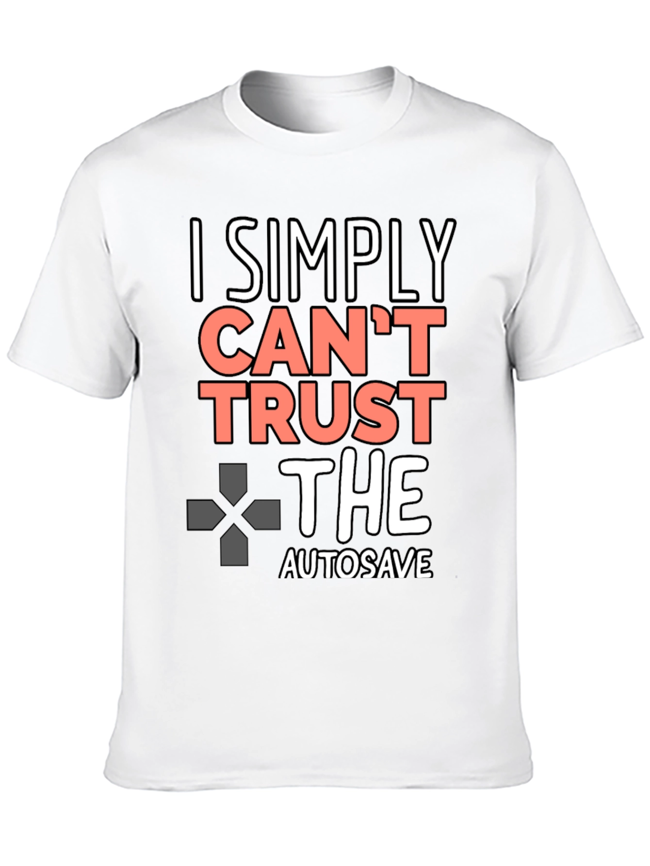 Black I Simply Can't Trust the Autosave Black T-Shirt view 10