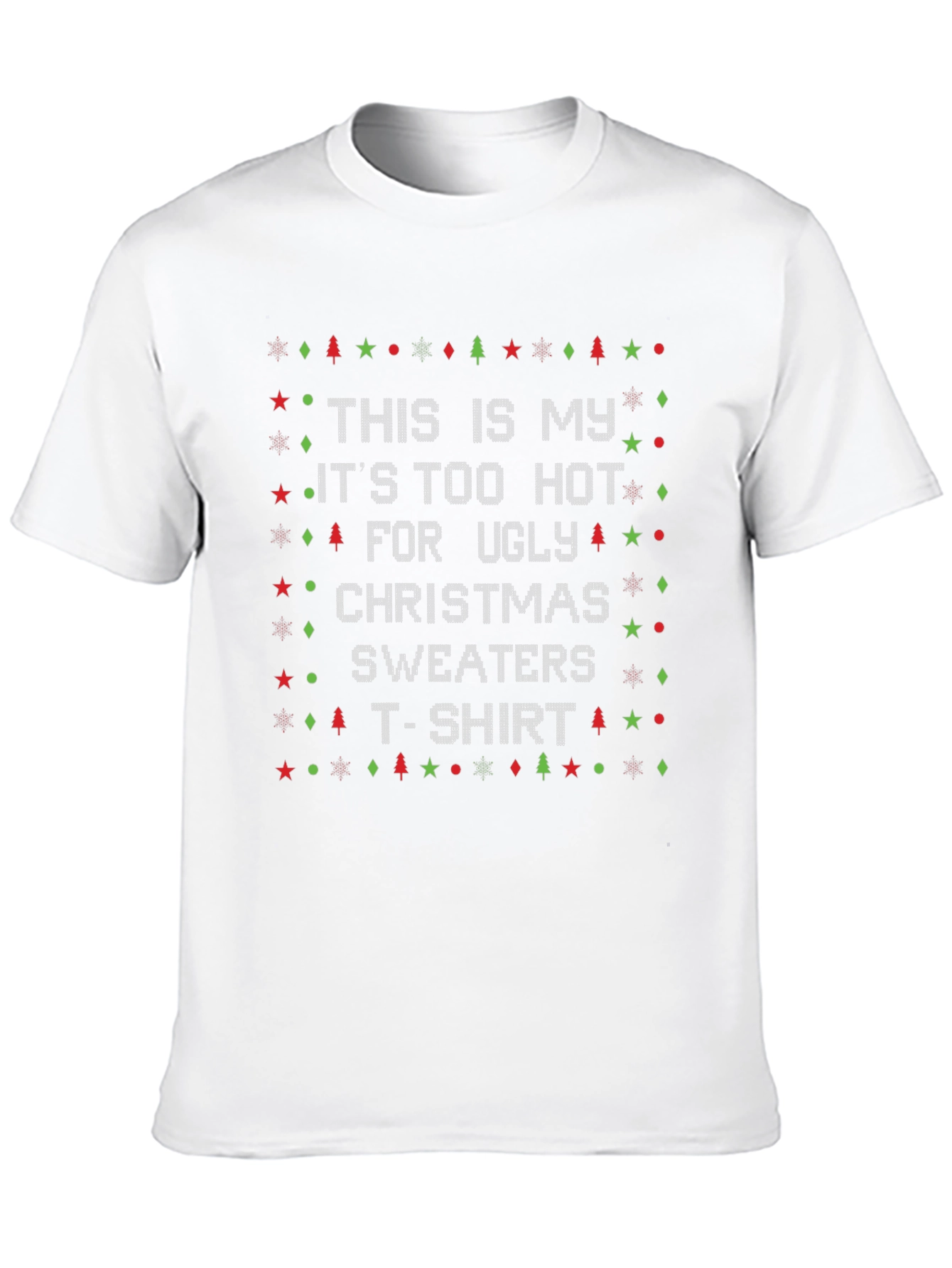 Black Funny Christmas T-Shirt - It's Too Hot for Ugly Sweaters view 10