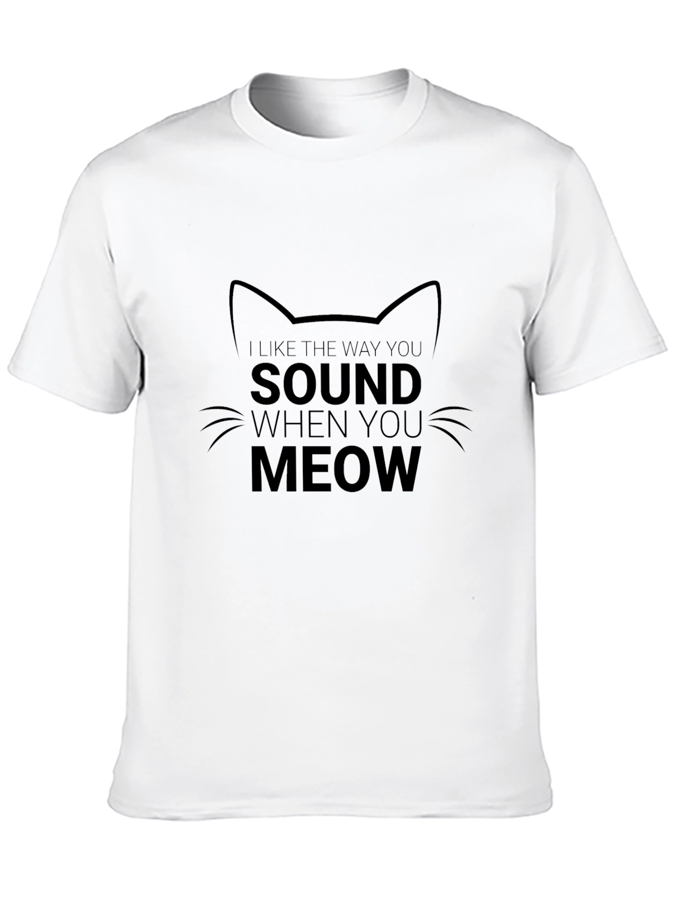 Black I Like the Way You Sound When You Meow T-Shirt view 10