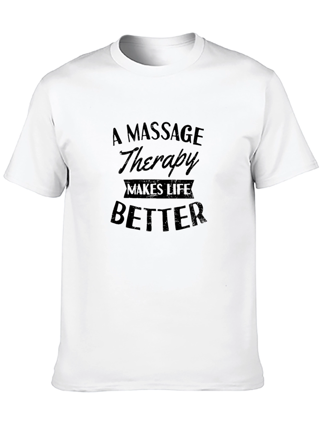 Black Massage Therapy Makes Life Better Black T-Shirt view 10