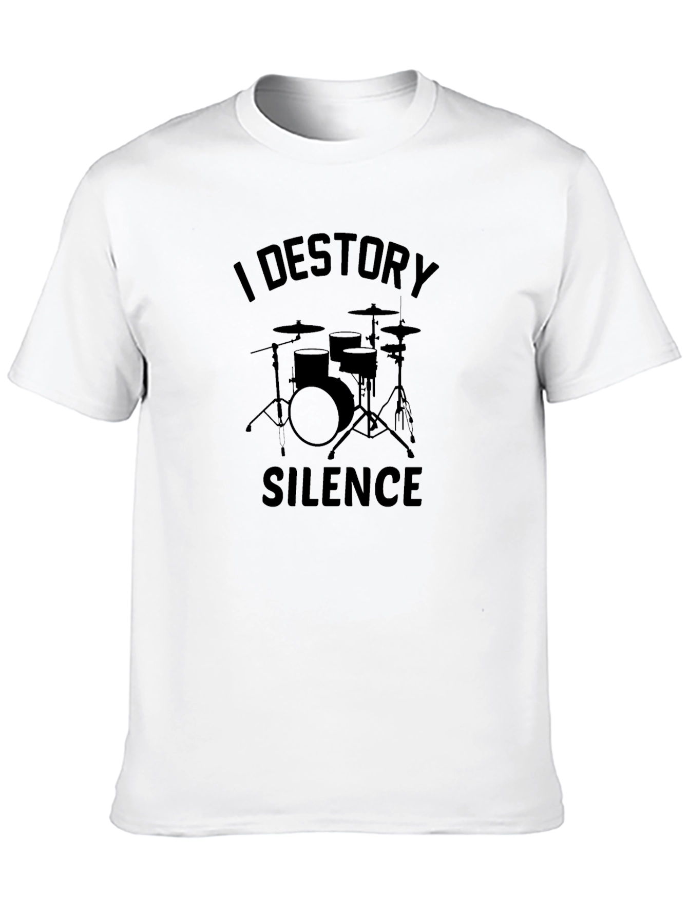 I Destroy Silence Drummer T-Shirt - 10