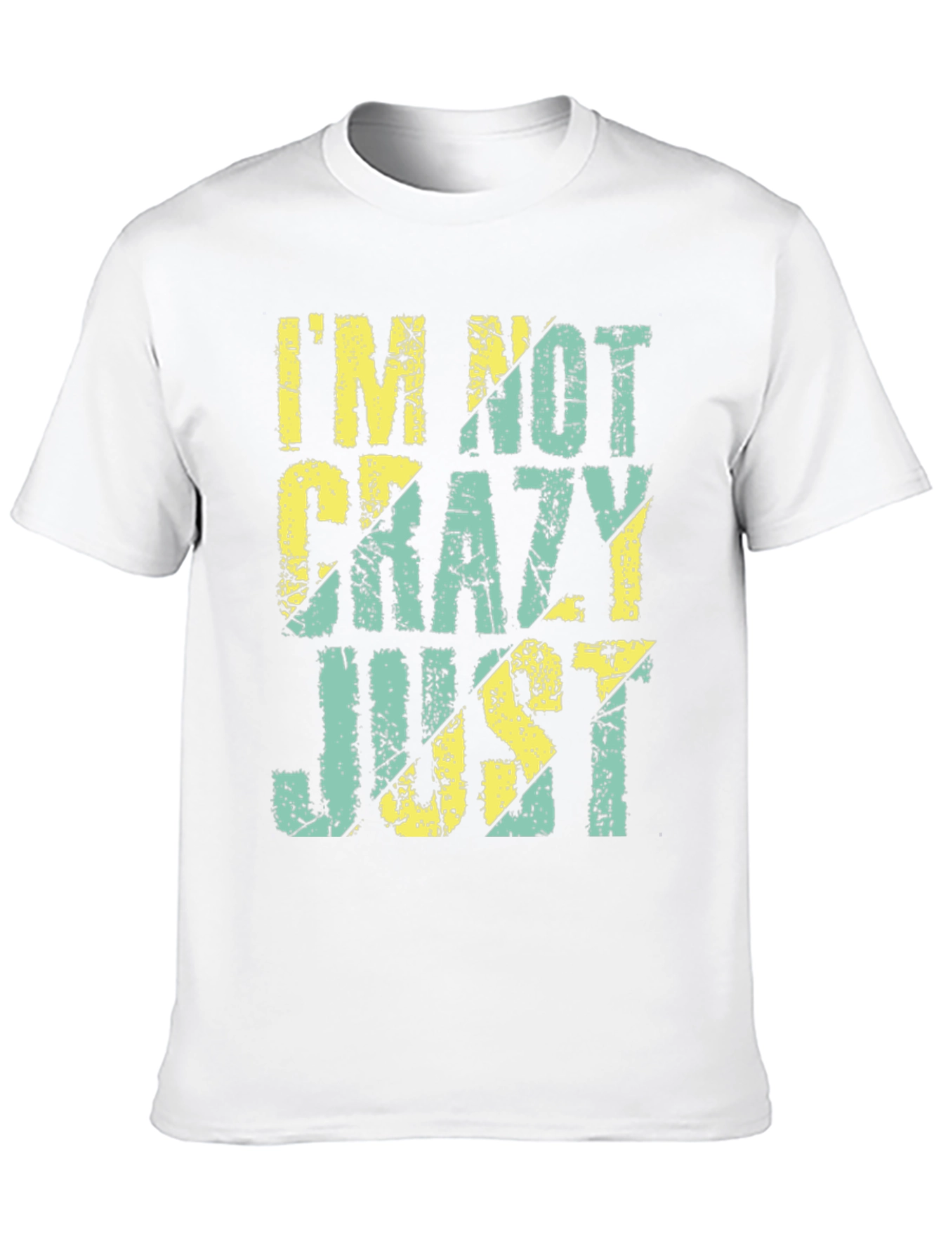 Black I'm Not Crazy Just T-Shirt view 10