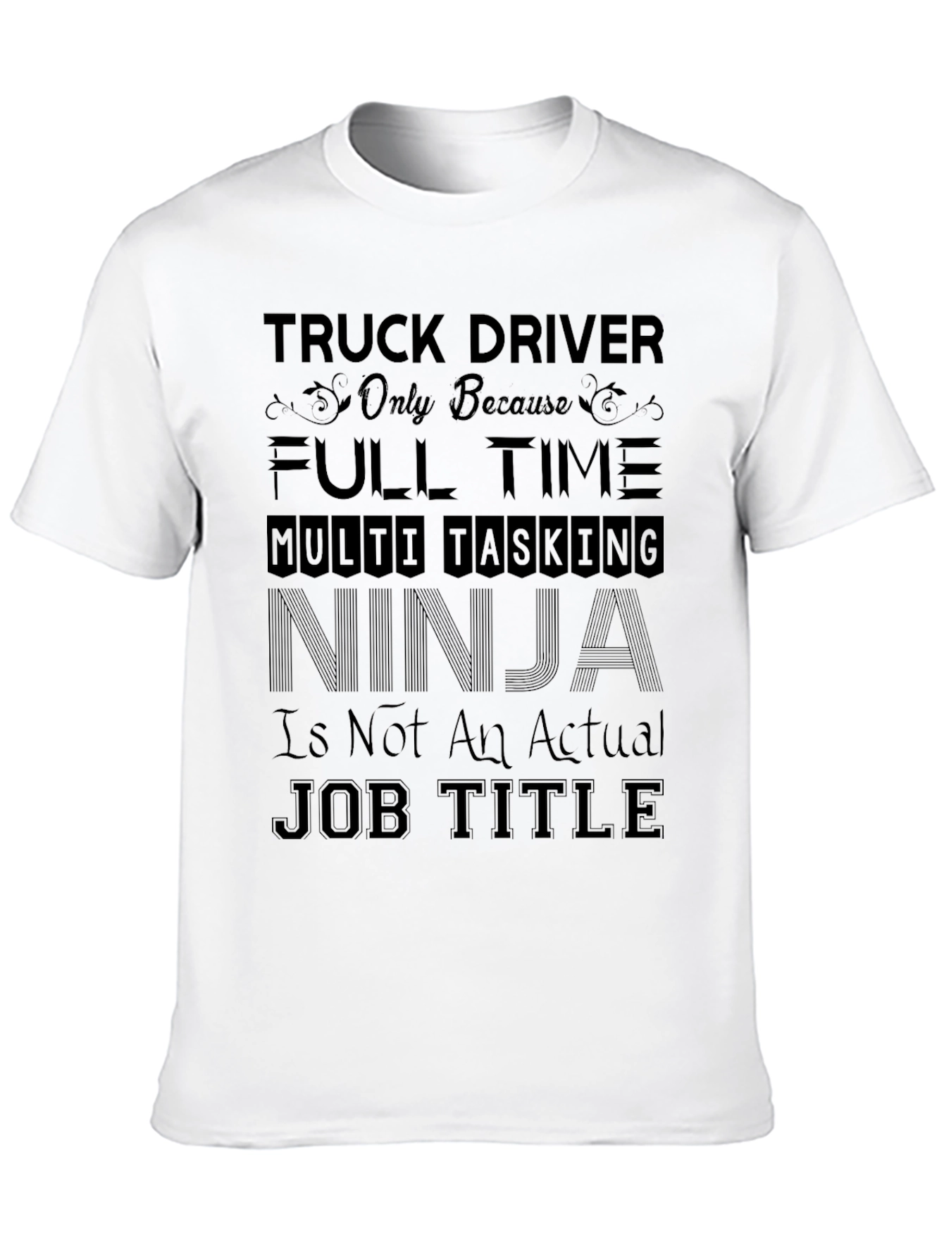 Black Truck Driver Ninja T-Shirt - Funny Job Title Tee view 10