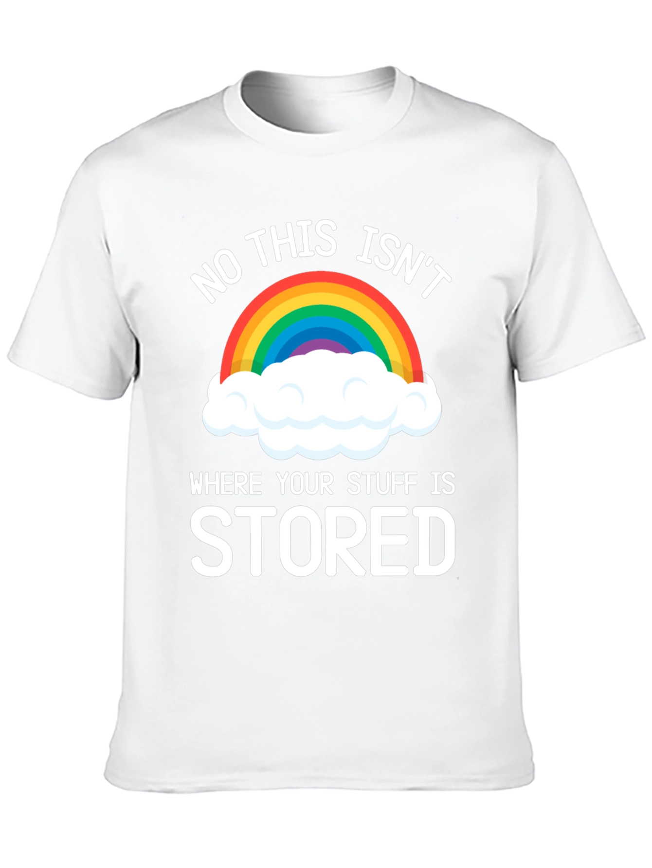 Black Funny Rainbow Cloud T-Shirt - Not Your Storage! view 10