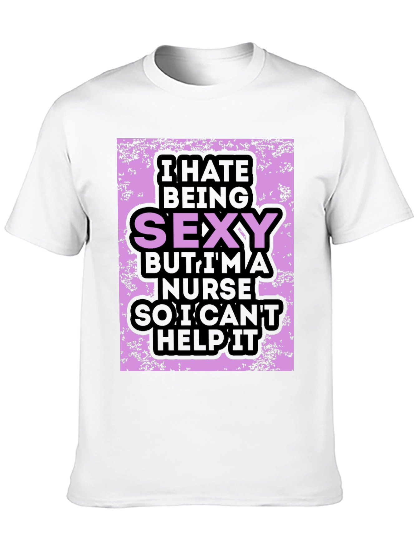 Black Funny Nurse T-Shirt: I Hate Being Sexy view 10