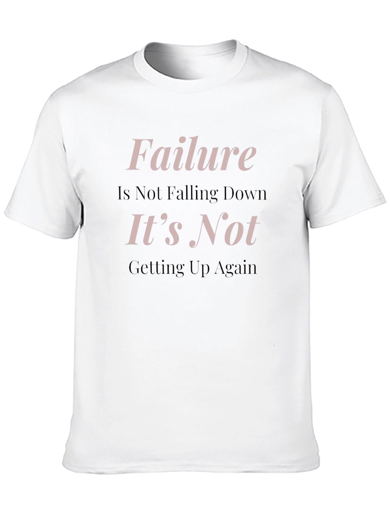 Black Failure T-Shirt: Inspirational Motivation view 10