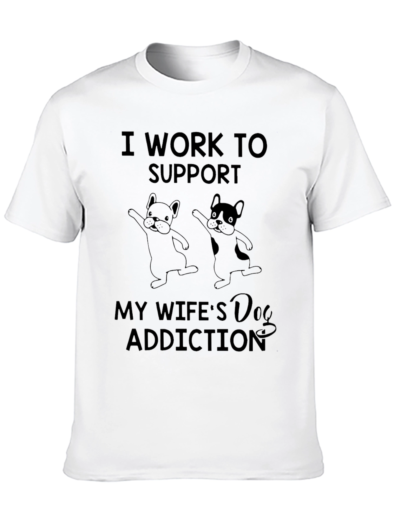 Black Dog Addiction T-Shirt - Funny Wife Gift view 10