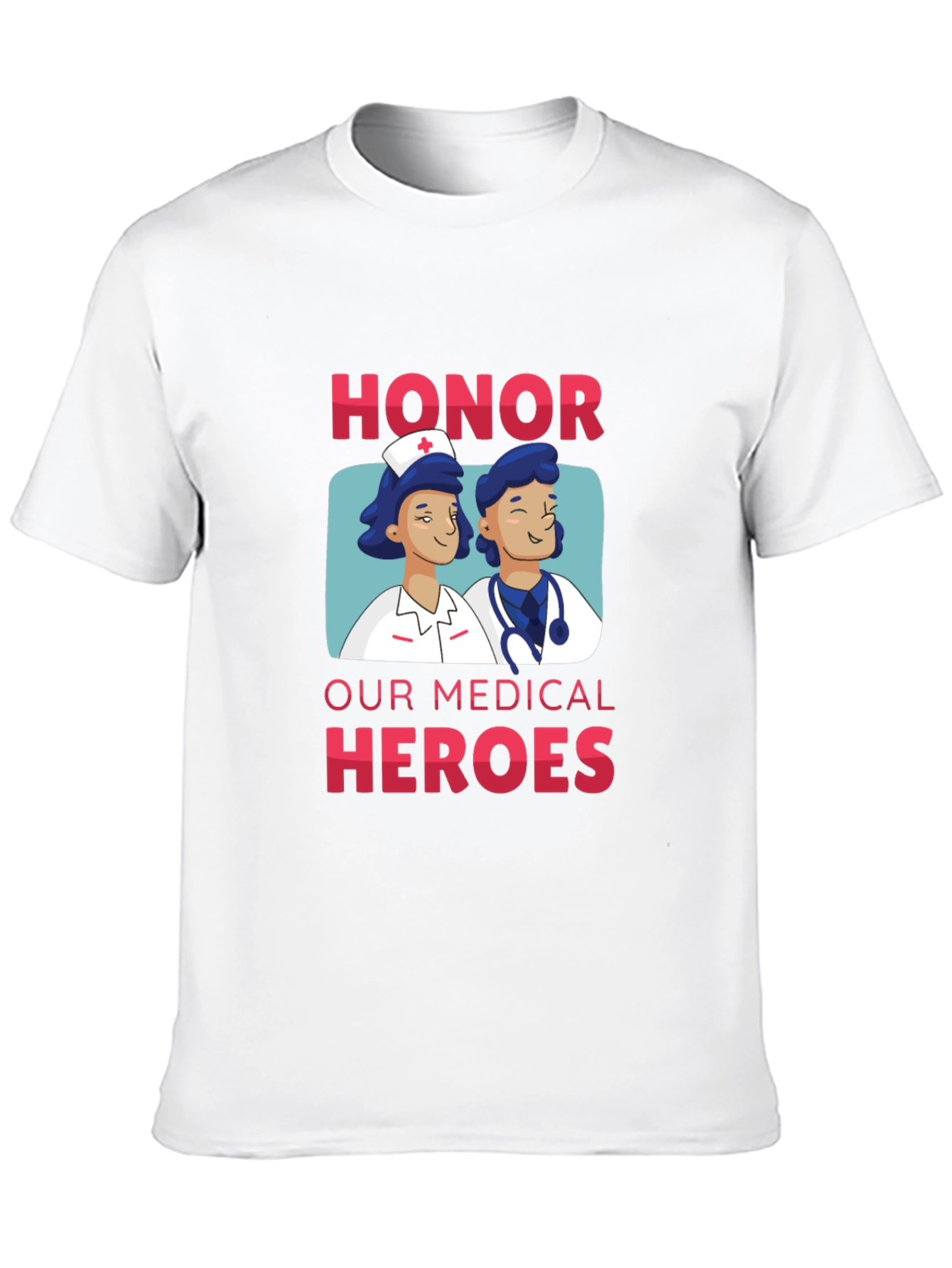 Honor Our Medical Heroes T-Shirt - 10