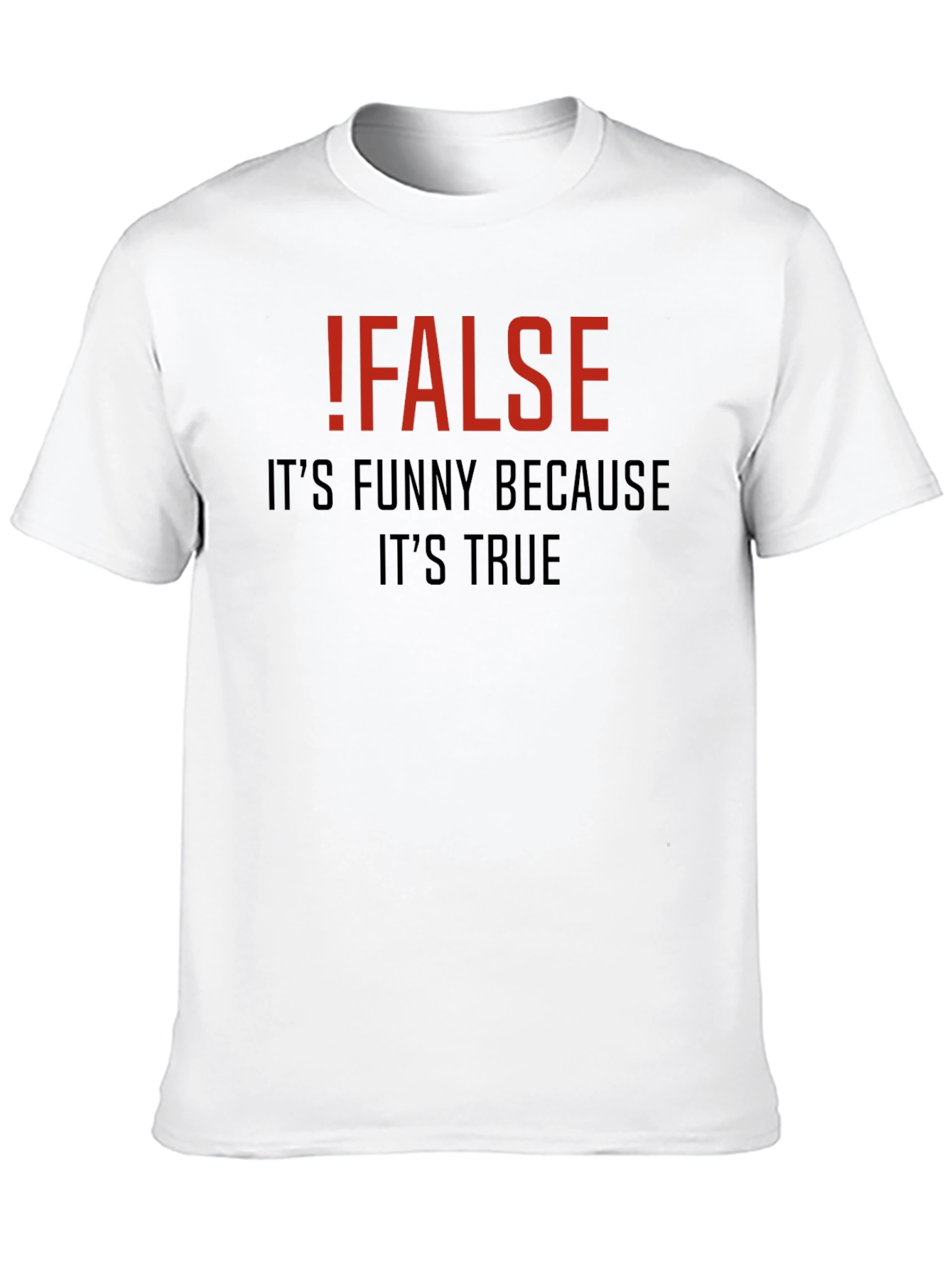 Black !FALSE Funny Programmer T-Shirt view 10