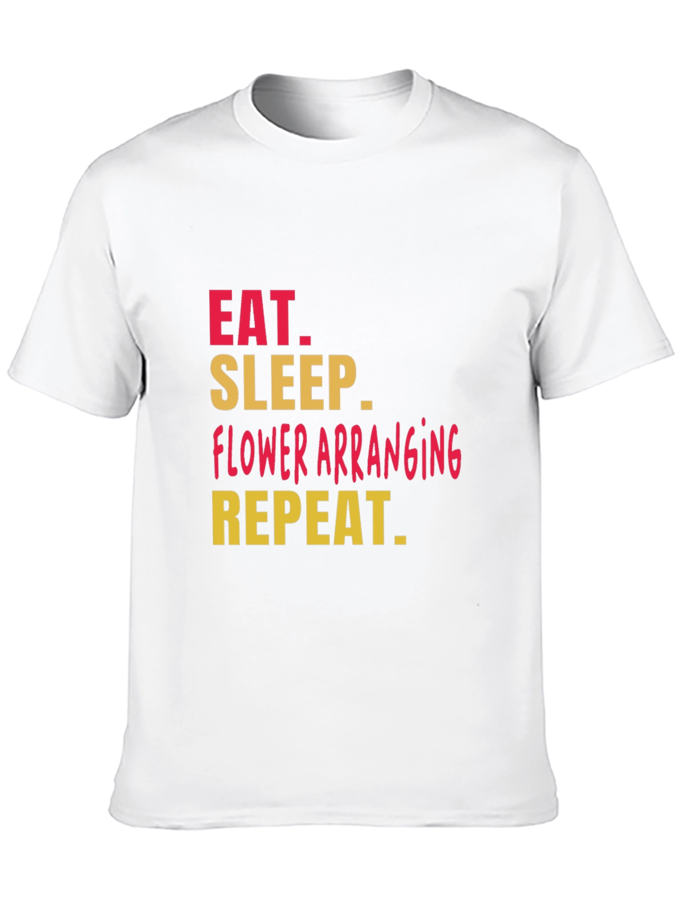 Black Eat Sleep Flower Arranging T-Shirt view 10