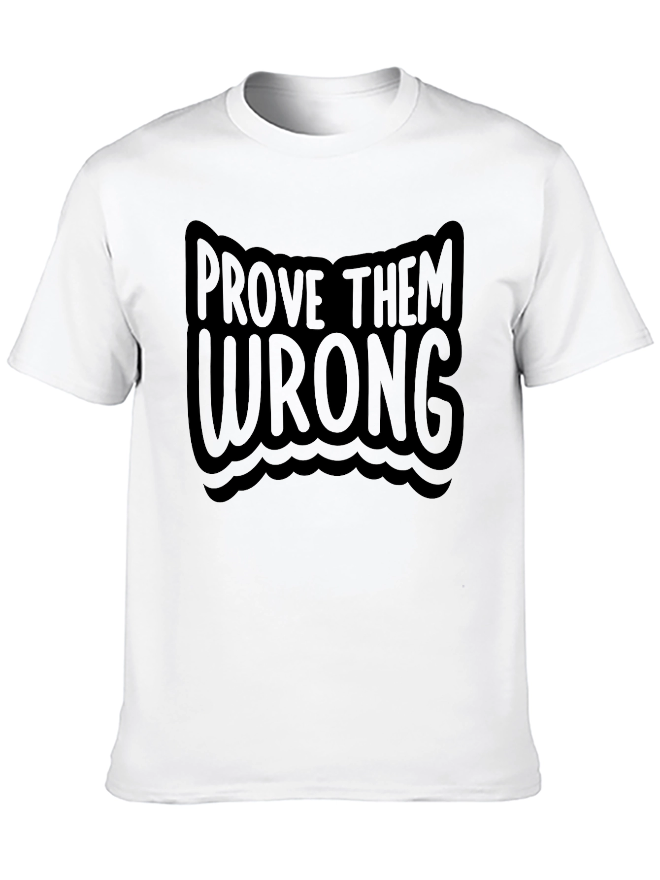 Black Prove Them Wrong T-Shirt - Motivational Tee view 10