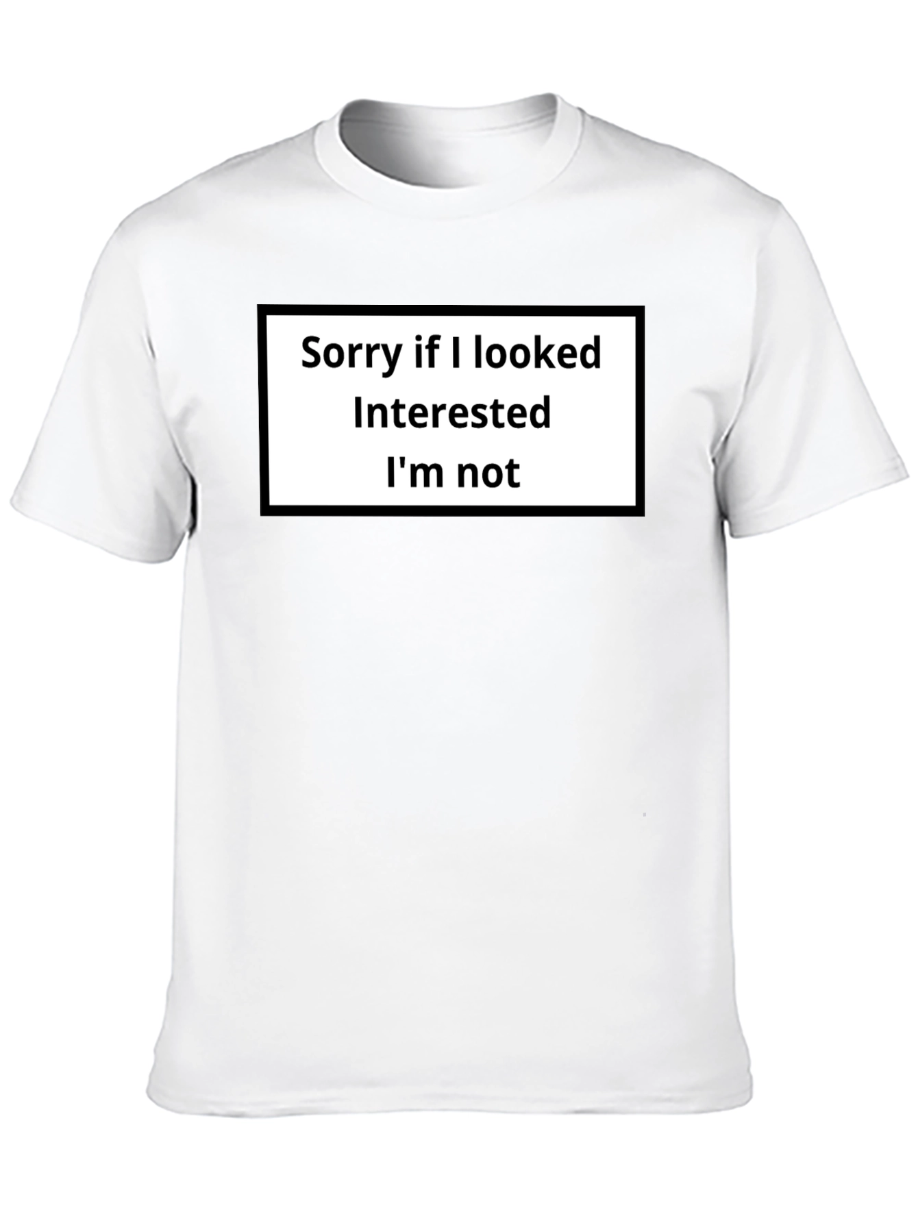 Black Sarcastic Black T-Shirt - Sorry, Not Interested view 10