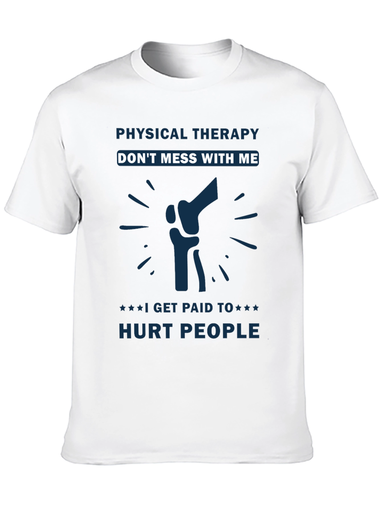 Black Physical Therapy - Don't Mess With Me T-Shirt view 10