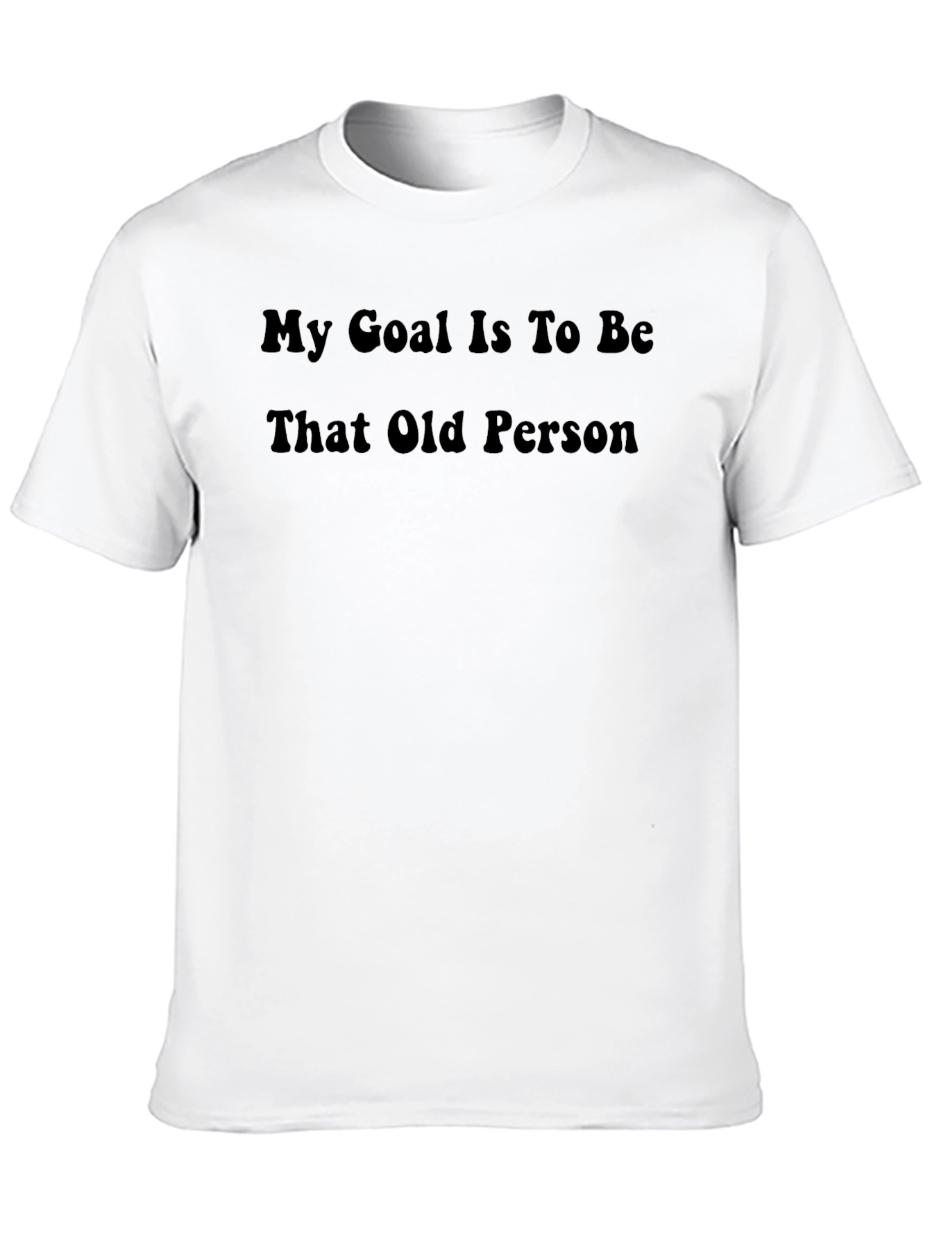 Black Funny 'My Goal' Old Person Graphic Tee view 10