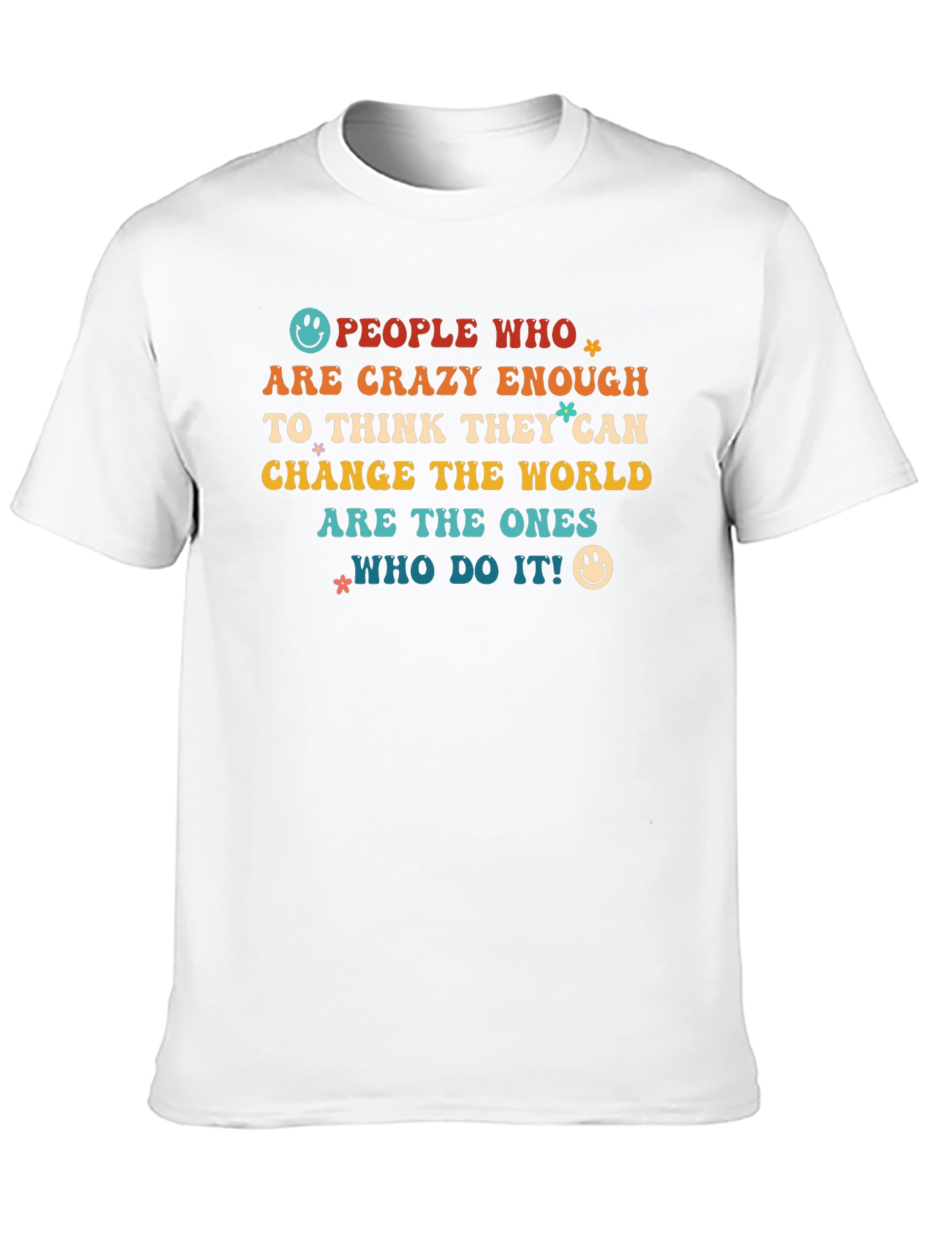 Black Crazy Enough to Change the World T-Shirt view 10