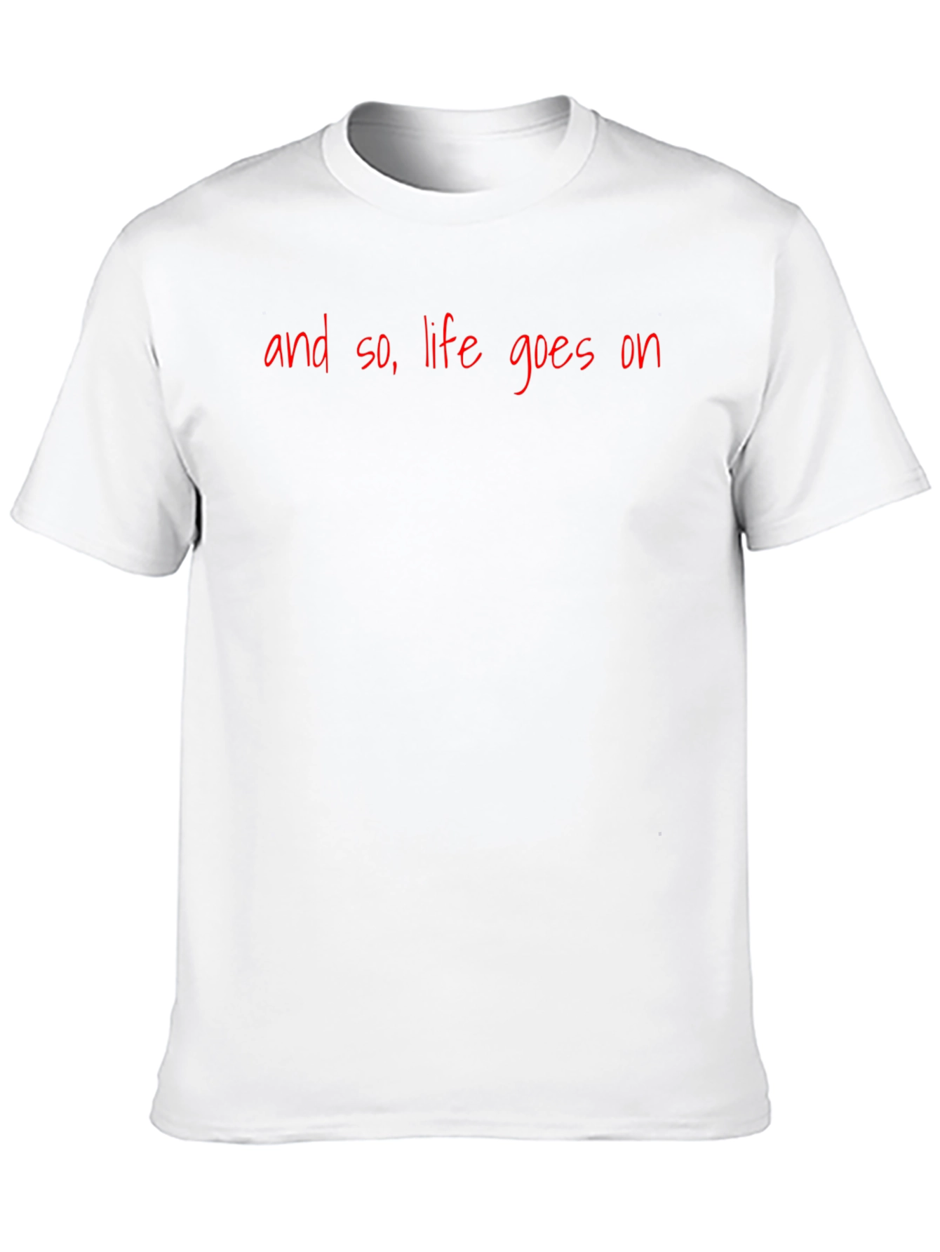 Life Goes On Graphic T-Shirt - 10