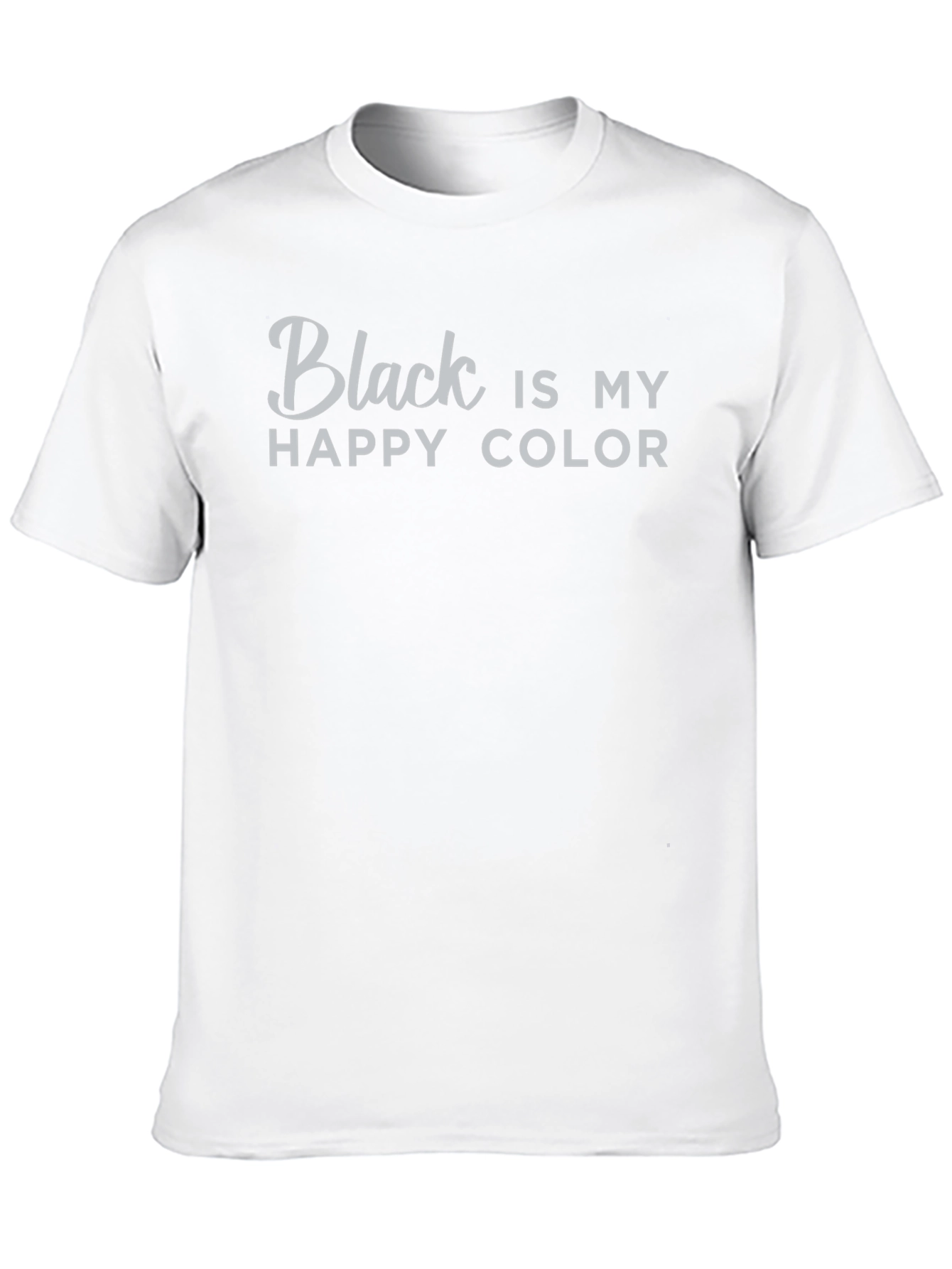 Black Black is My Happy Color T-Shirt view 10