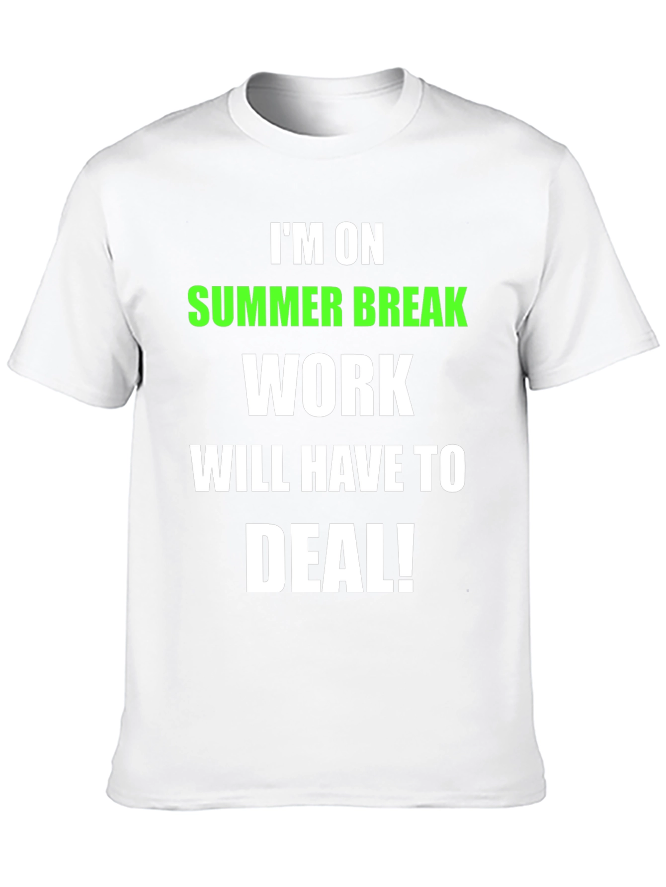 Black Summer Break T-Shirt - Work Will Have to Deal! view 10