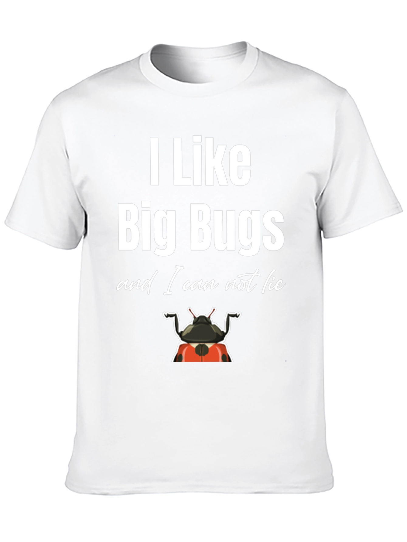 Black I Like Big Bugs Funny Graphic T-Shirt view 10