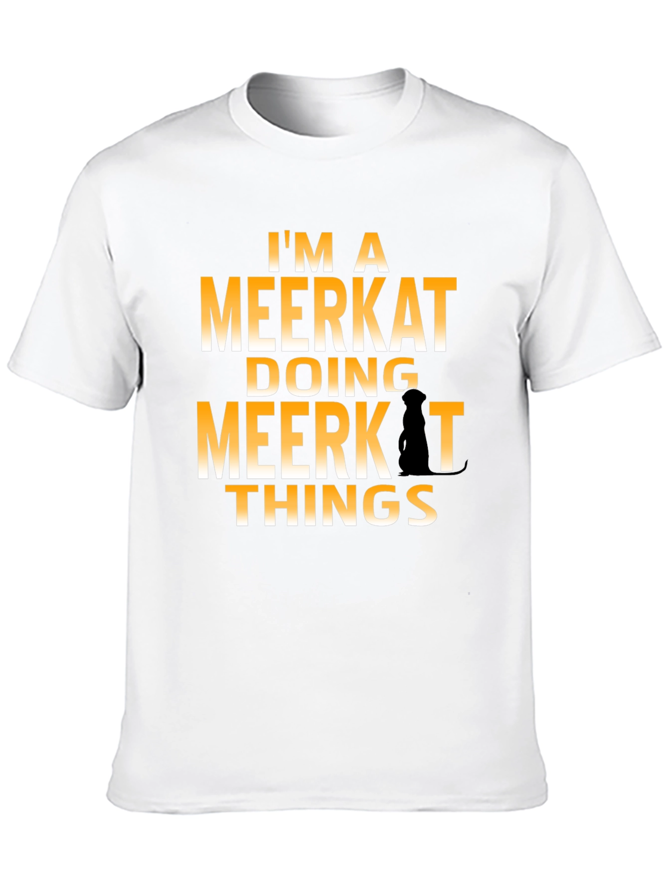 Black I'm a Meerkat Doing Meerkat Things T-Shirt view 10
