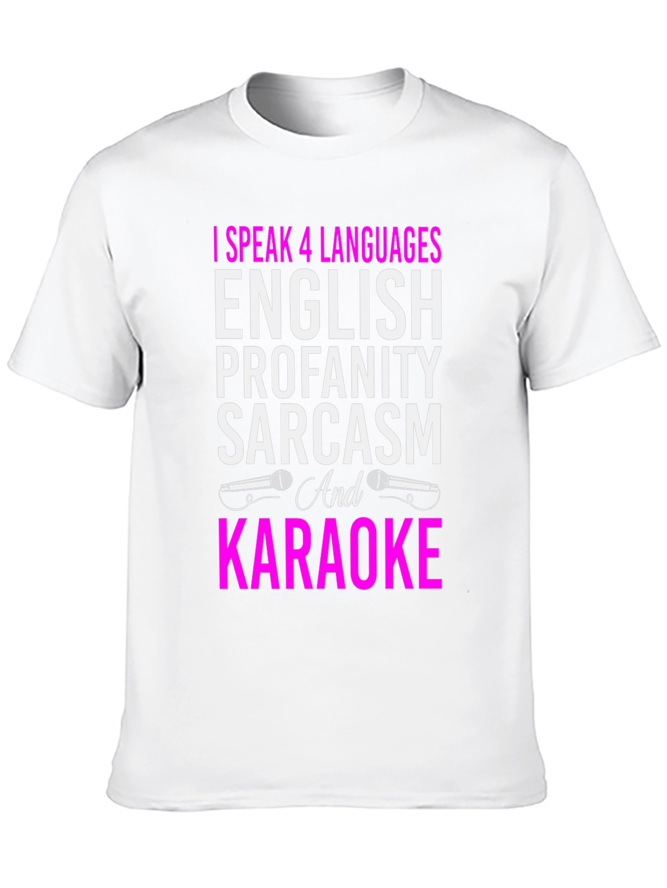 Black Funny Karaoke T-Shirt: I Speak 4 Languages view 10