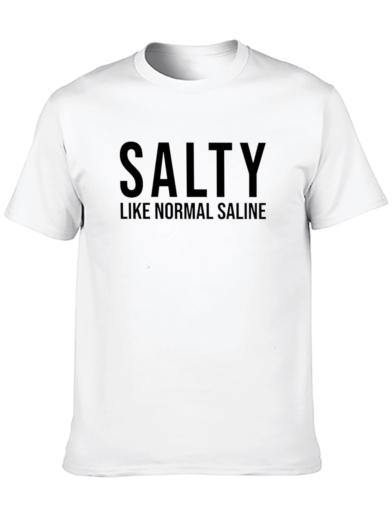 Black Salty Like Normal Saline Graphic T-Shirt view 10