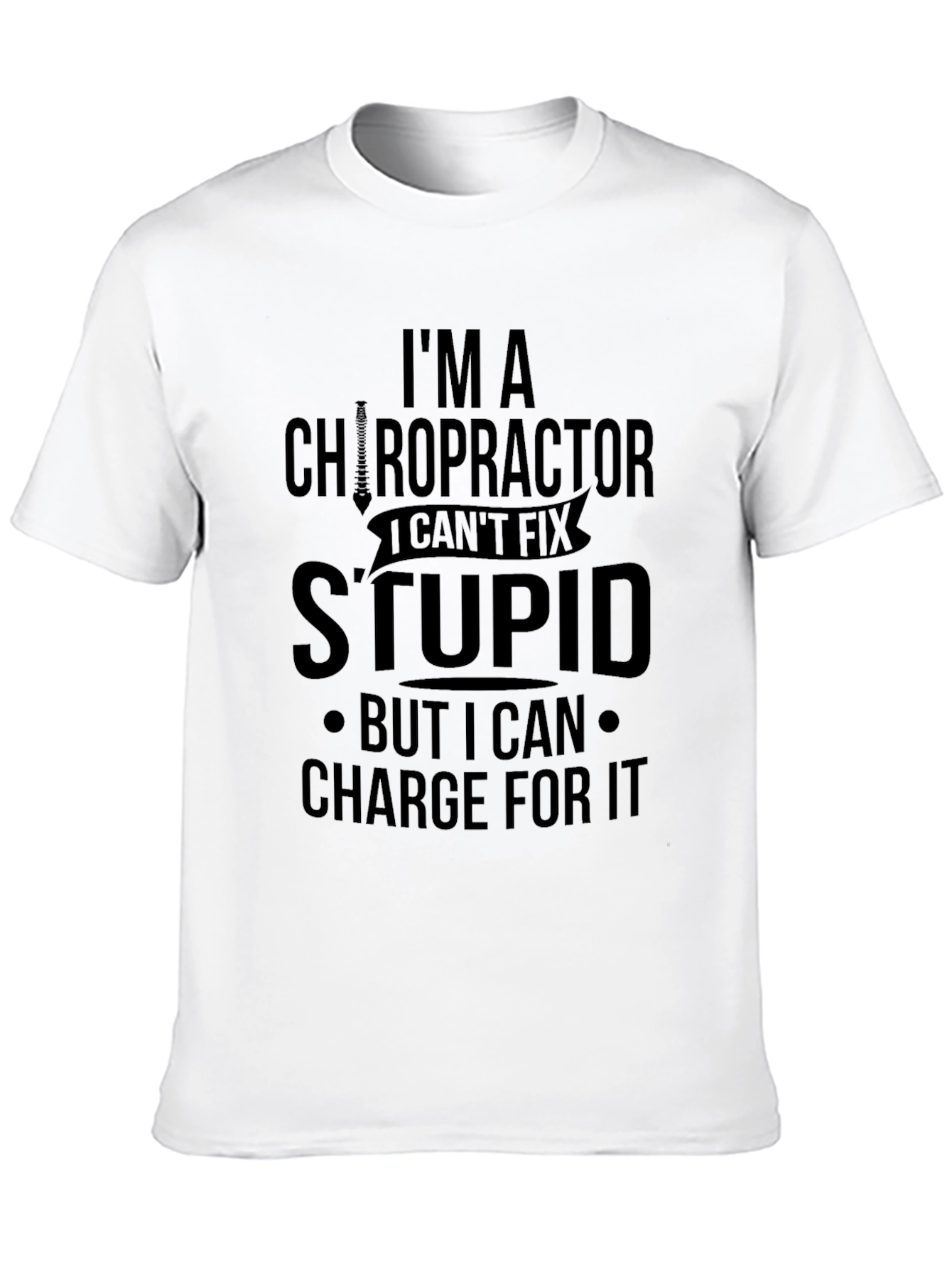 Black Chiropractor Funny Slogan Graphic T-Shirt view 10