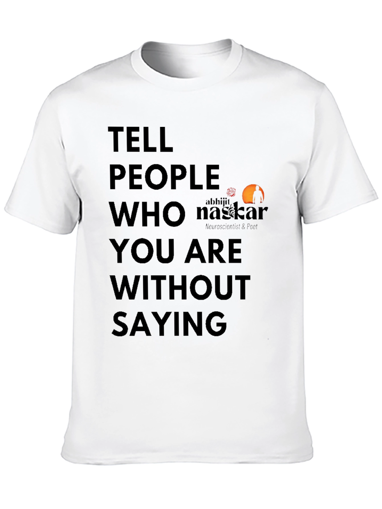 Black Statement T-Shirt: Tell People Who You Are Without Saying view 10