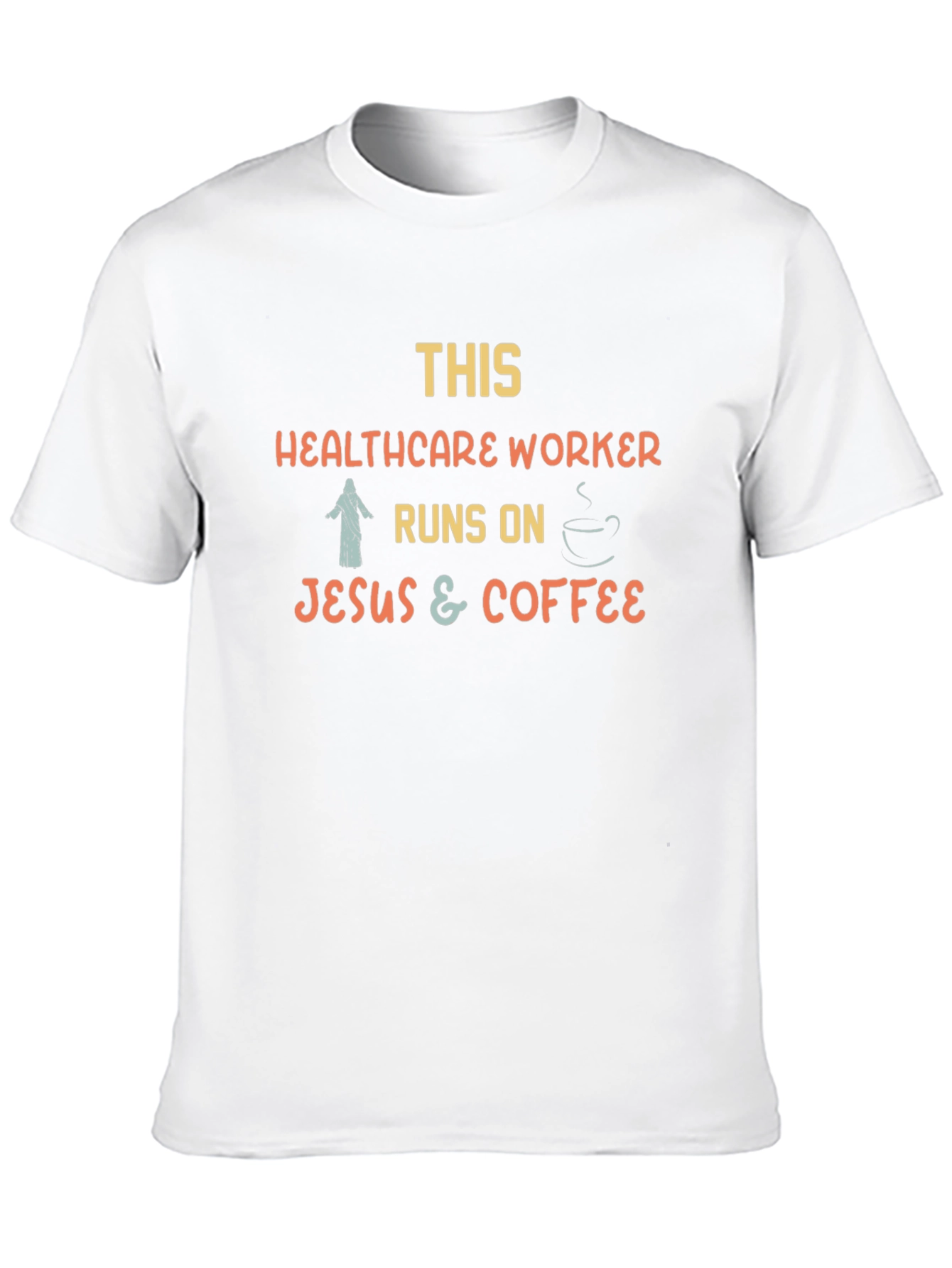 Healthcare Worker Jesus & Coffee T-Shirt - 10