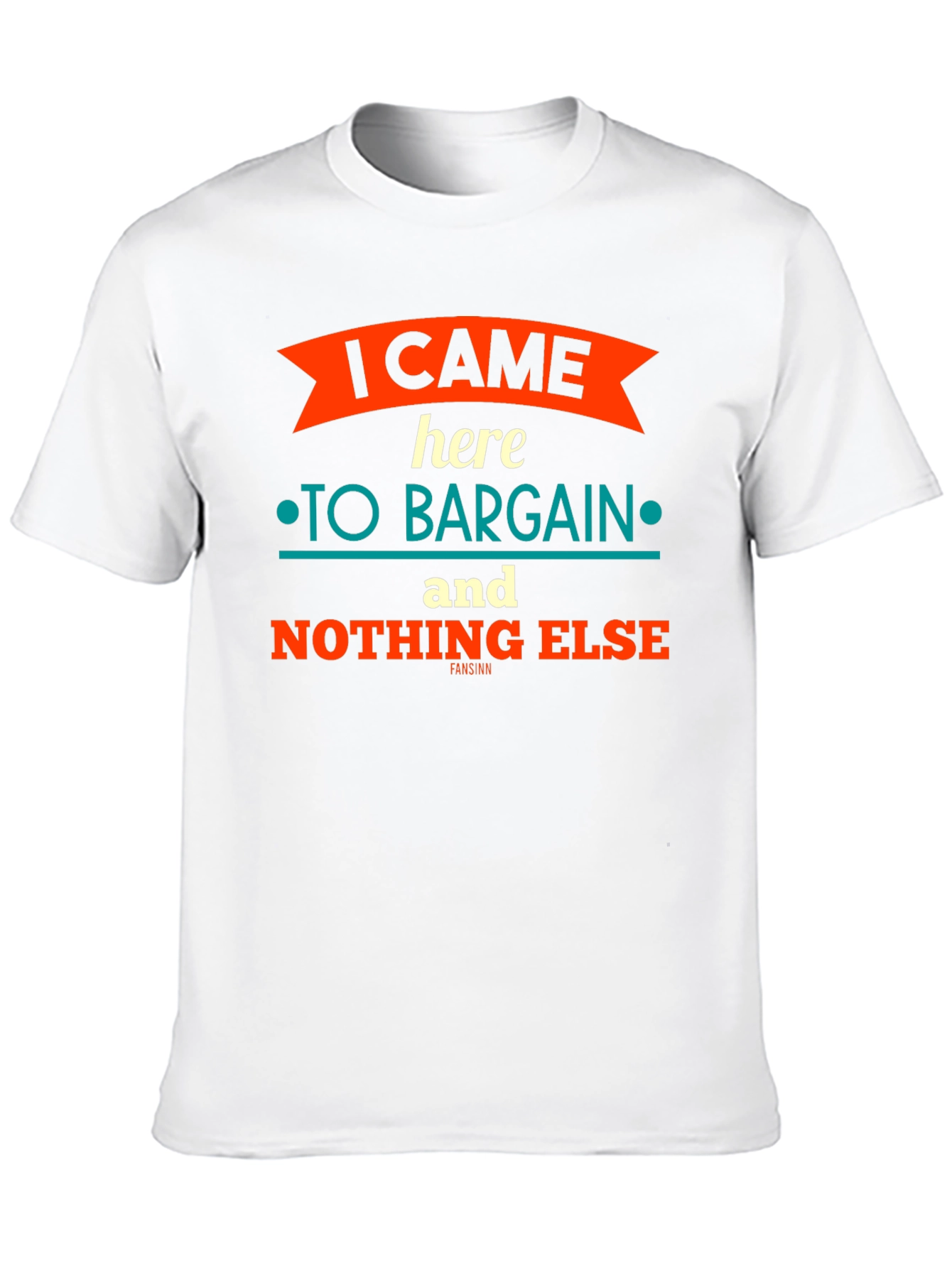 Black I Came Here To Bargain Graphic T-Shirt view 10