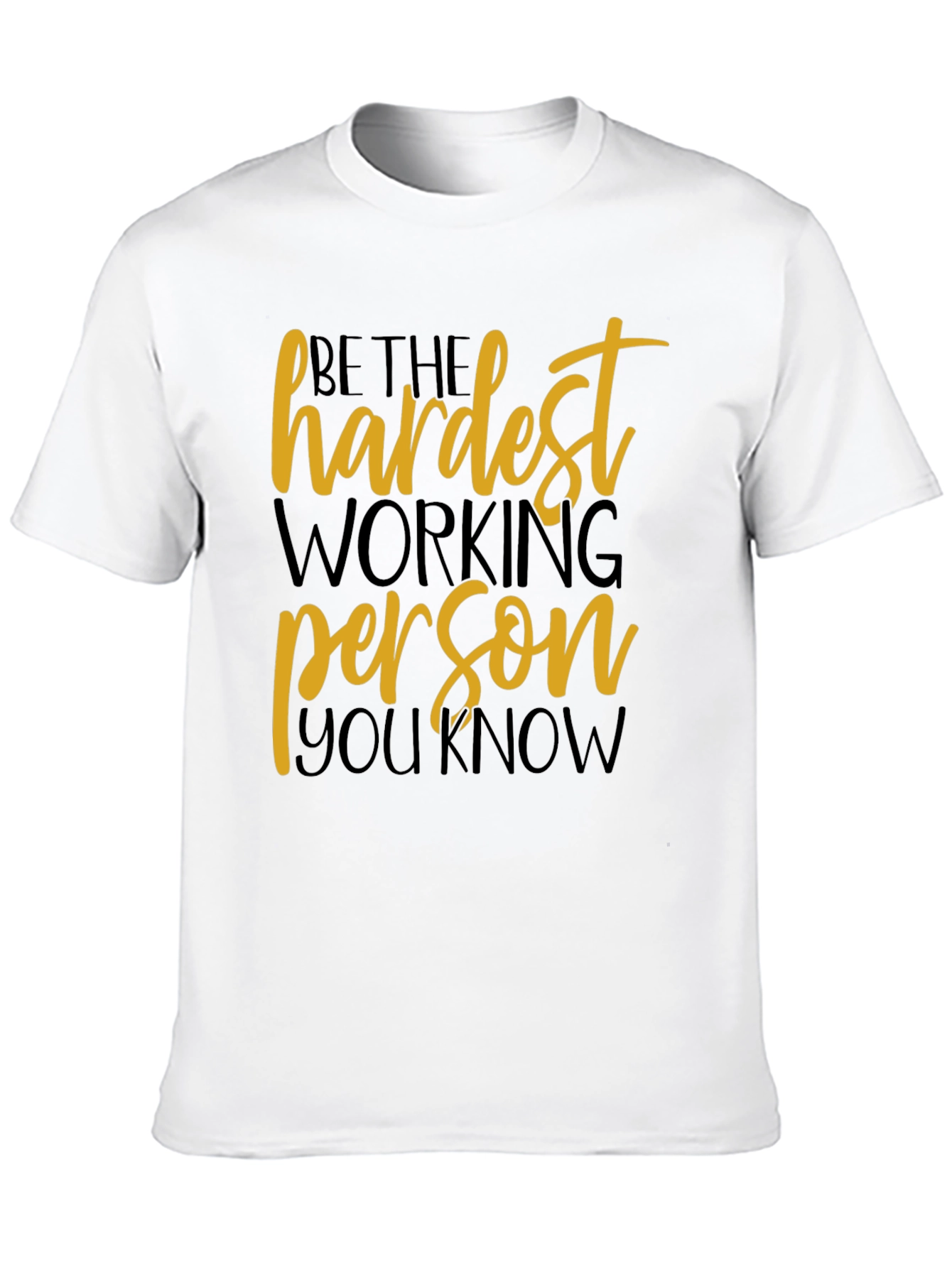 Black Motivational Hardest Working Person T-Shirt view 10