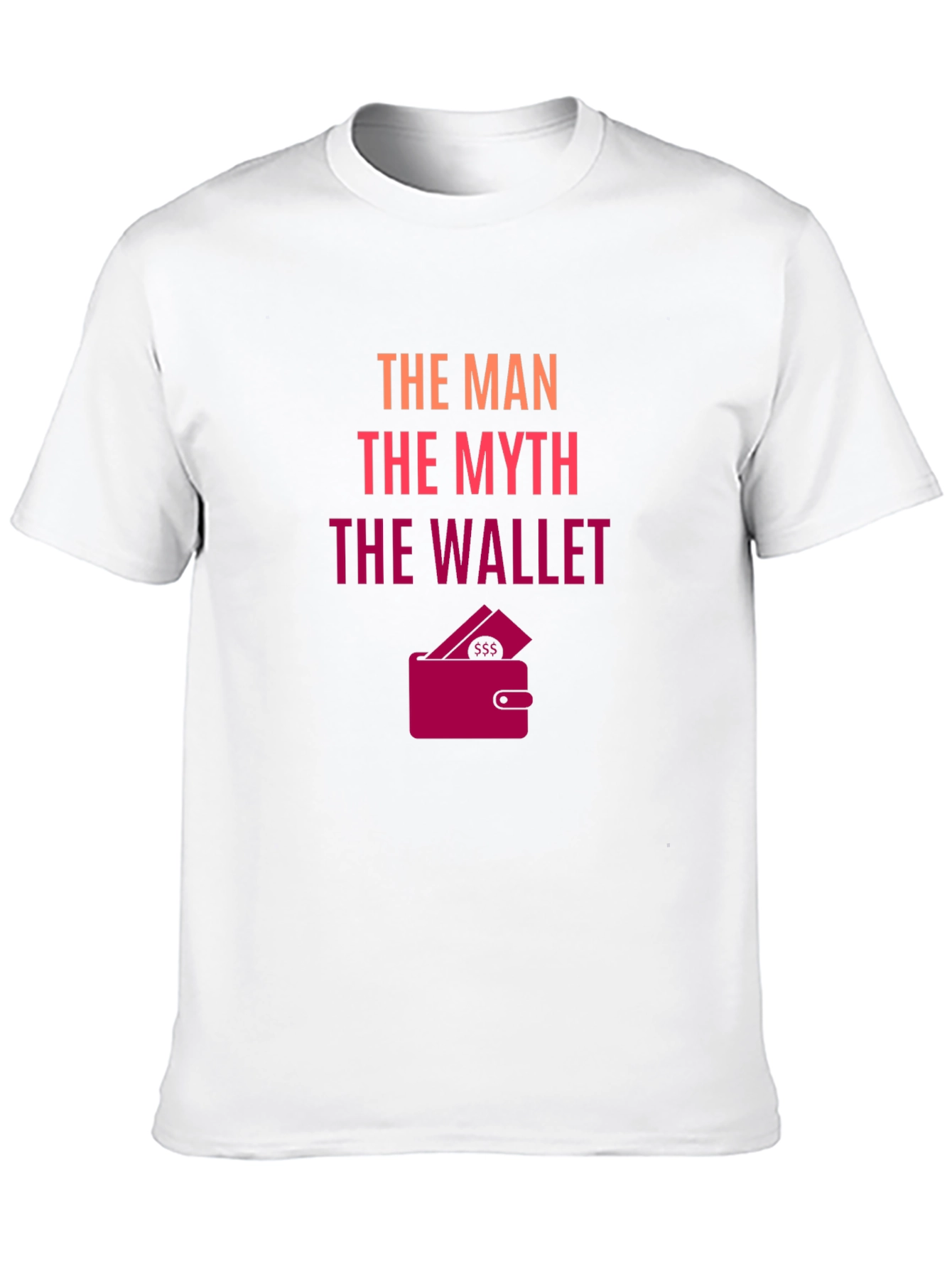 Black The Man, The Myth, The Wallet - Novelty T-Shirt view 10