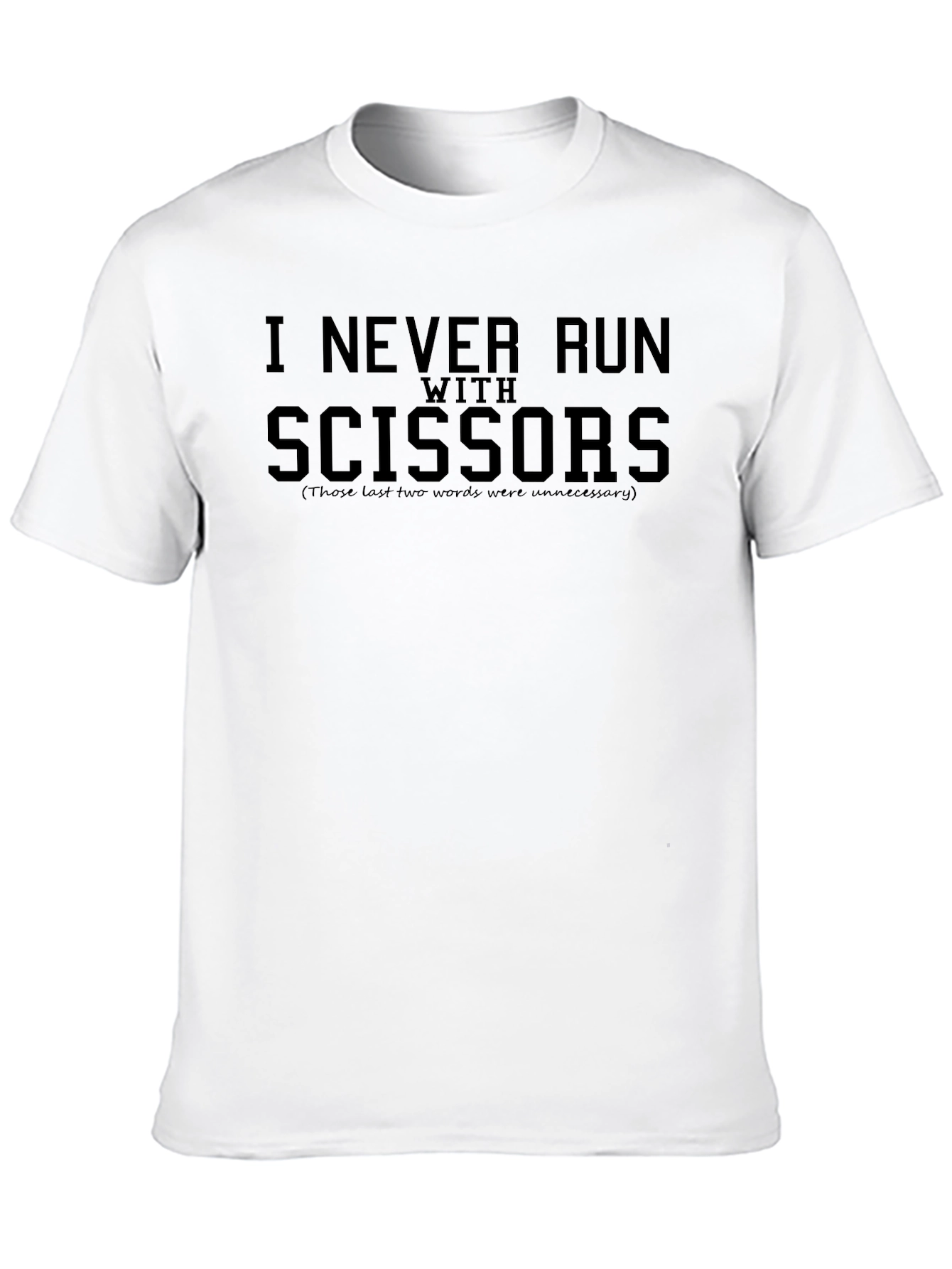 Black Funny "I Never Run With Scissors" Black T-Shirt view 10