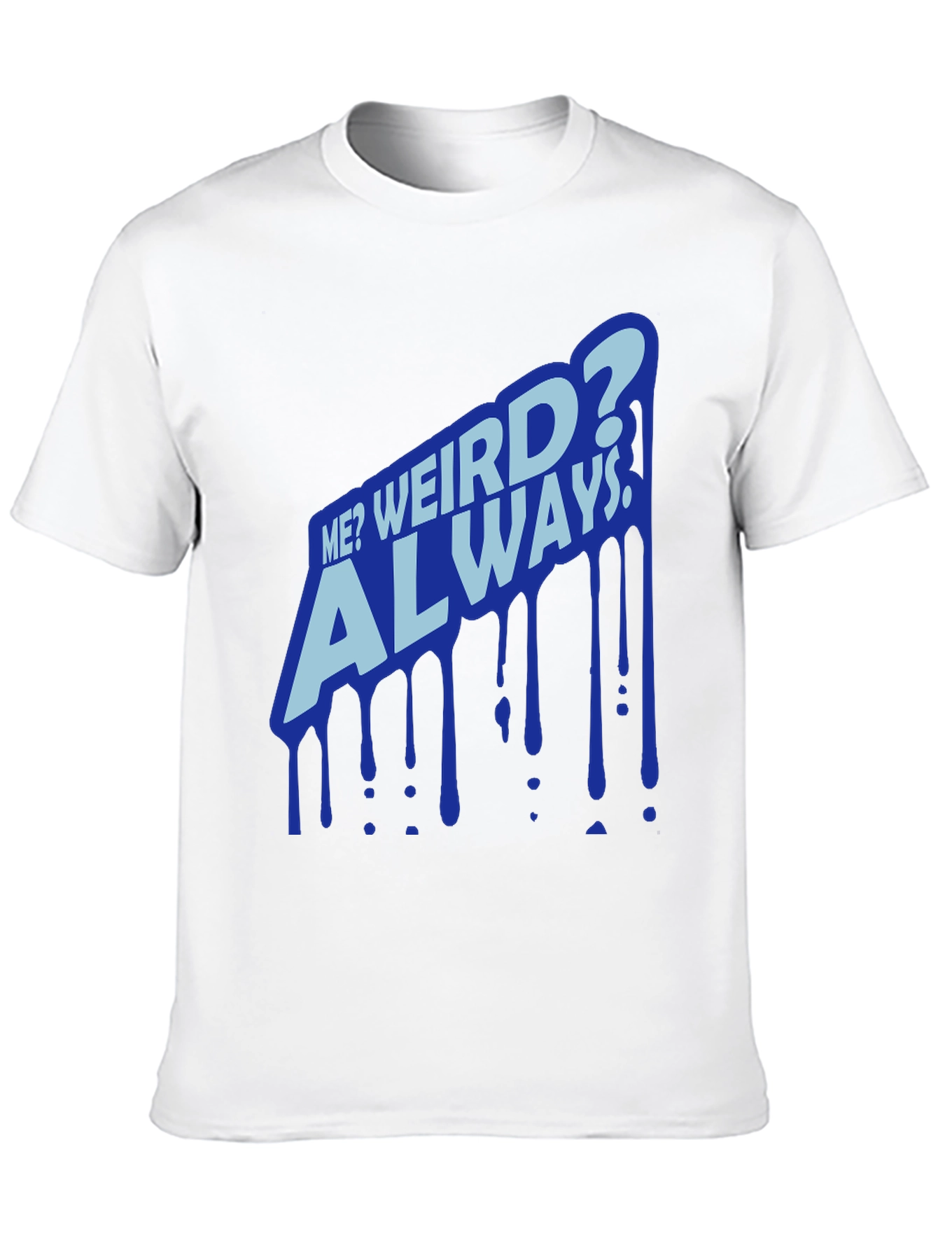 Black Me? Weird? Always Black T-Shirt view 10