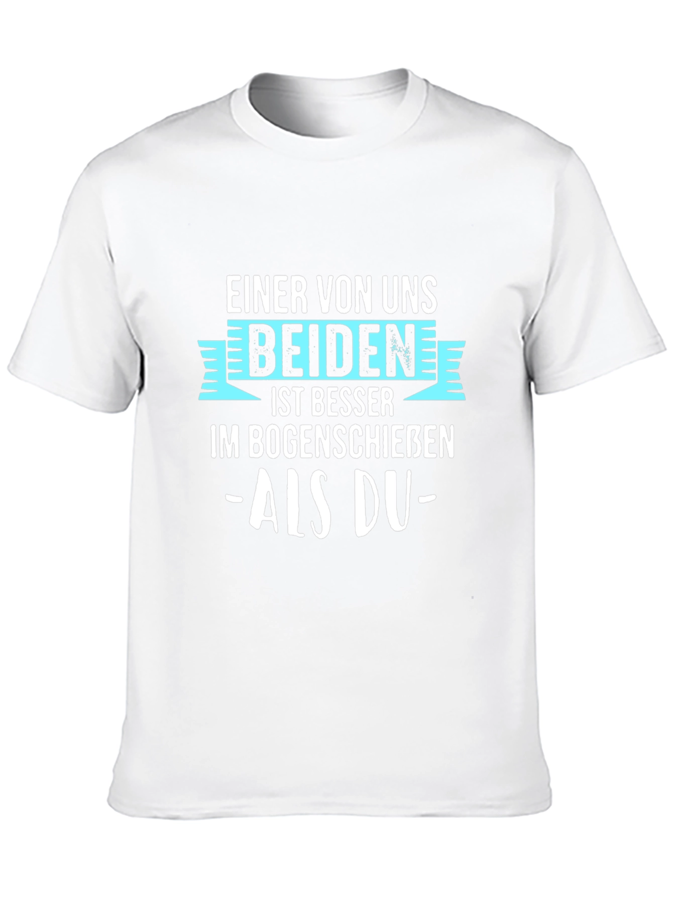 Black Archery Humor T-Shirt: Einer von Uns Beiden Ist Besser view 10