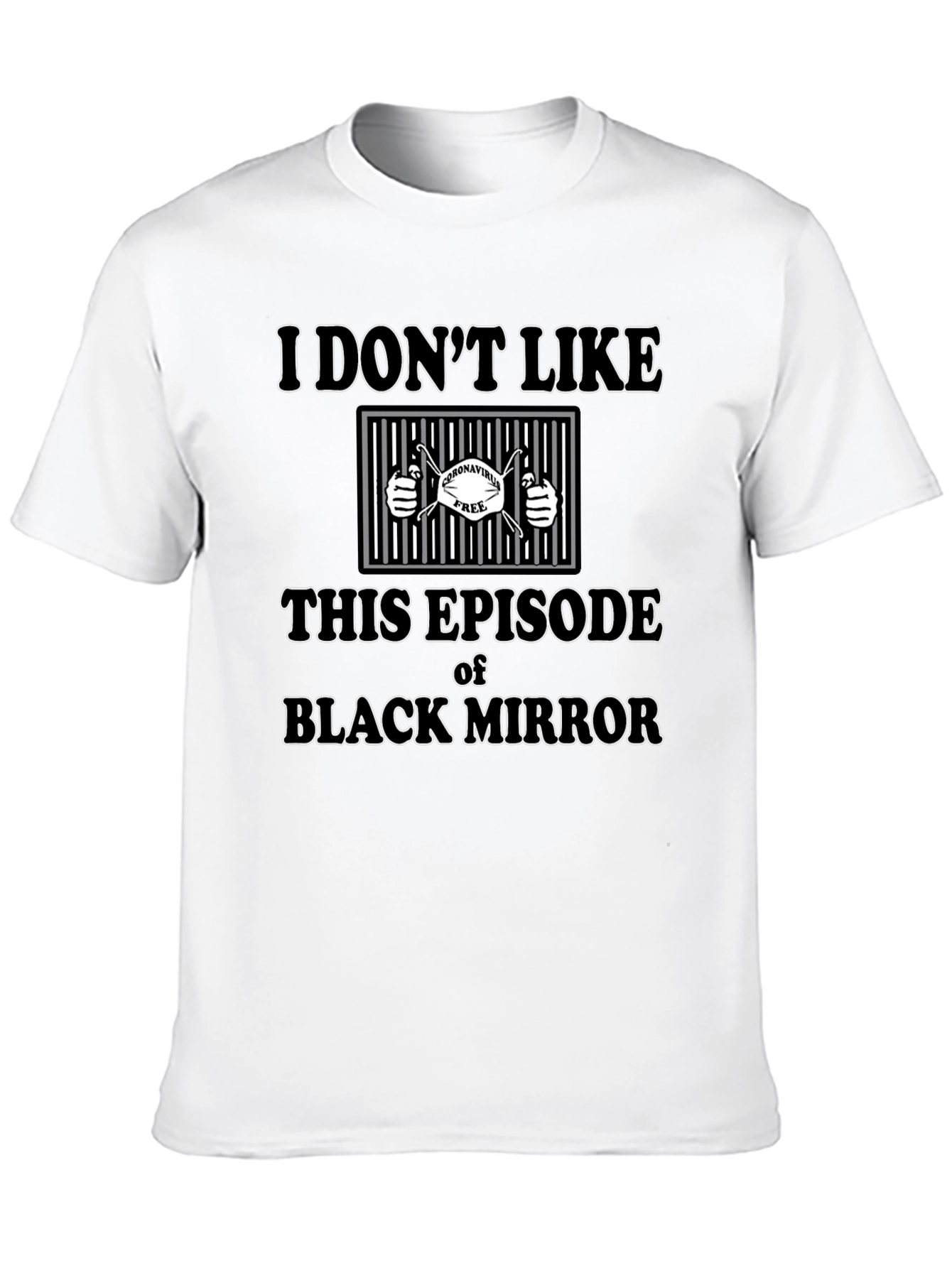 Black I Don't Like This Episode Black Mirror Tee view 10