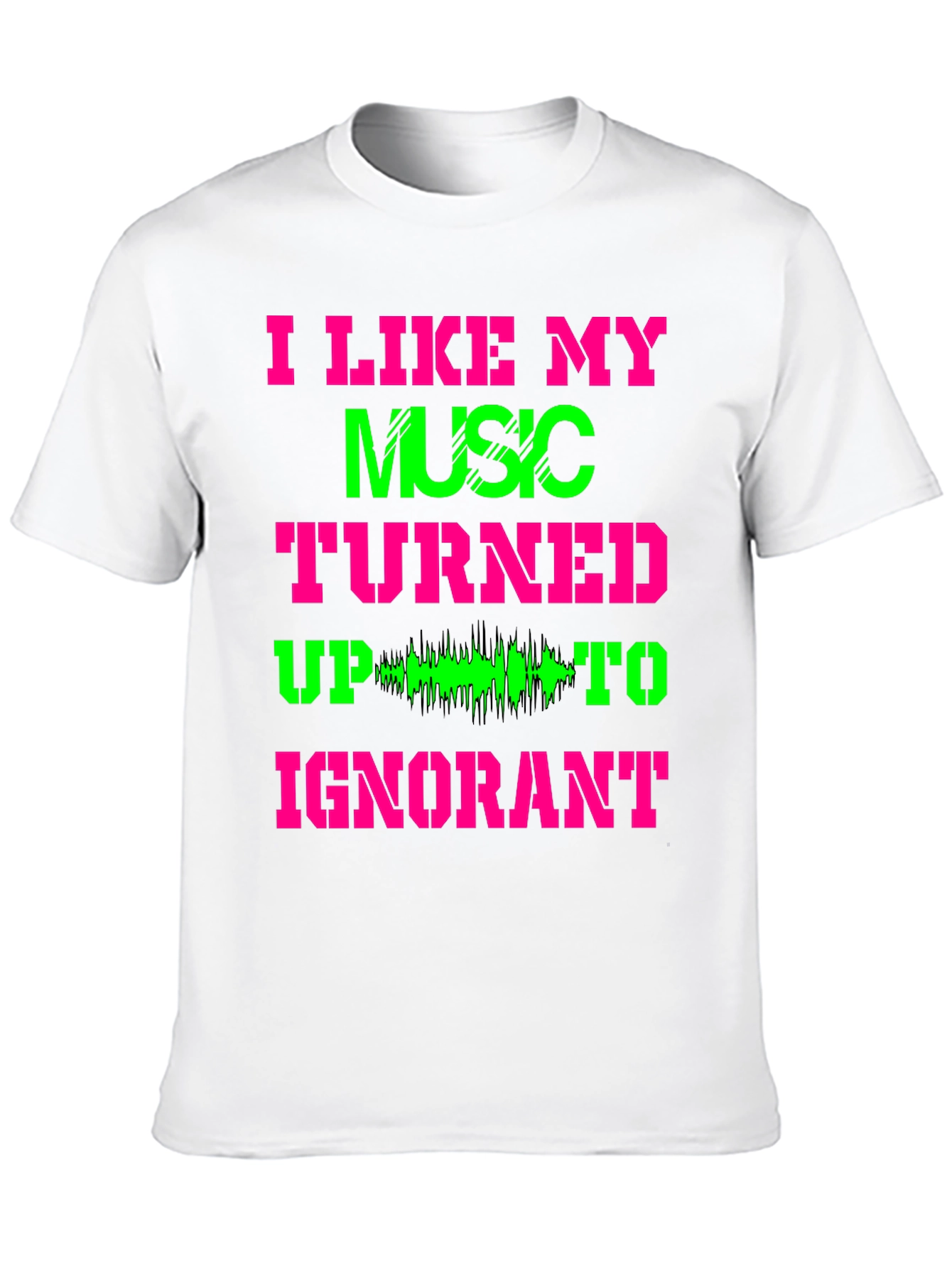 Black I Like My Music Turned Up T-Shirt view 10