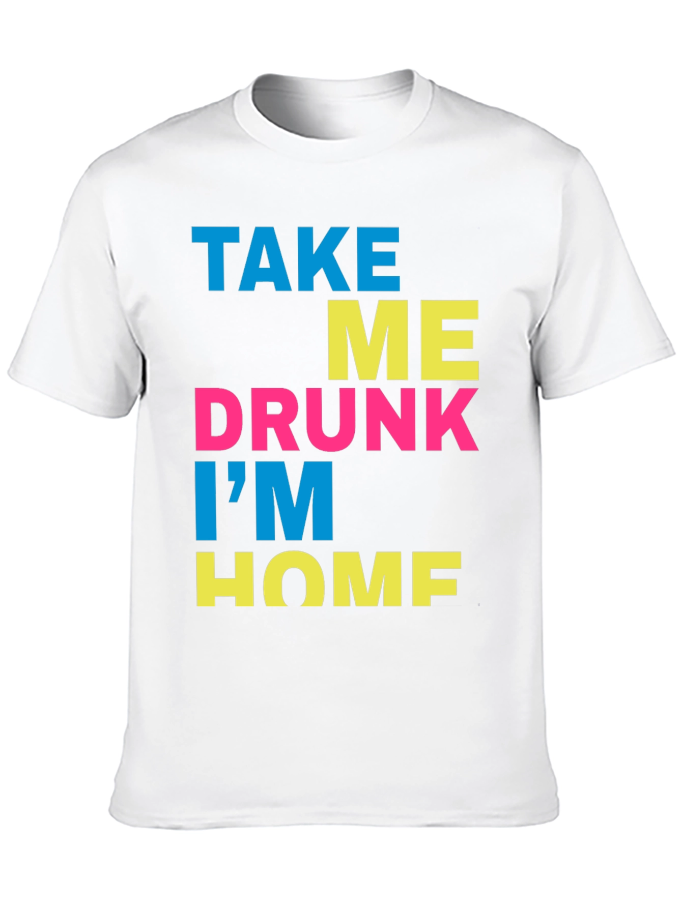Black Take Me Drunk I'm Home T-Shirt - Funny Party Tee view 10