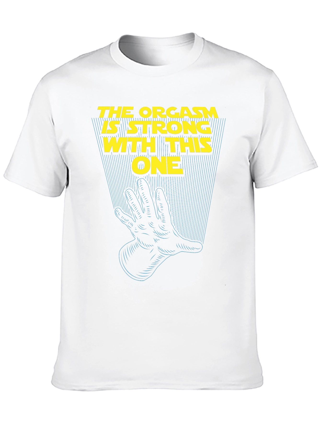 Black Humorous Tee: The Orgasm Is Strong With This One view 10