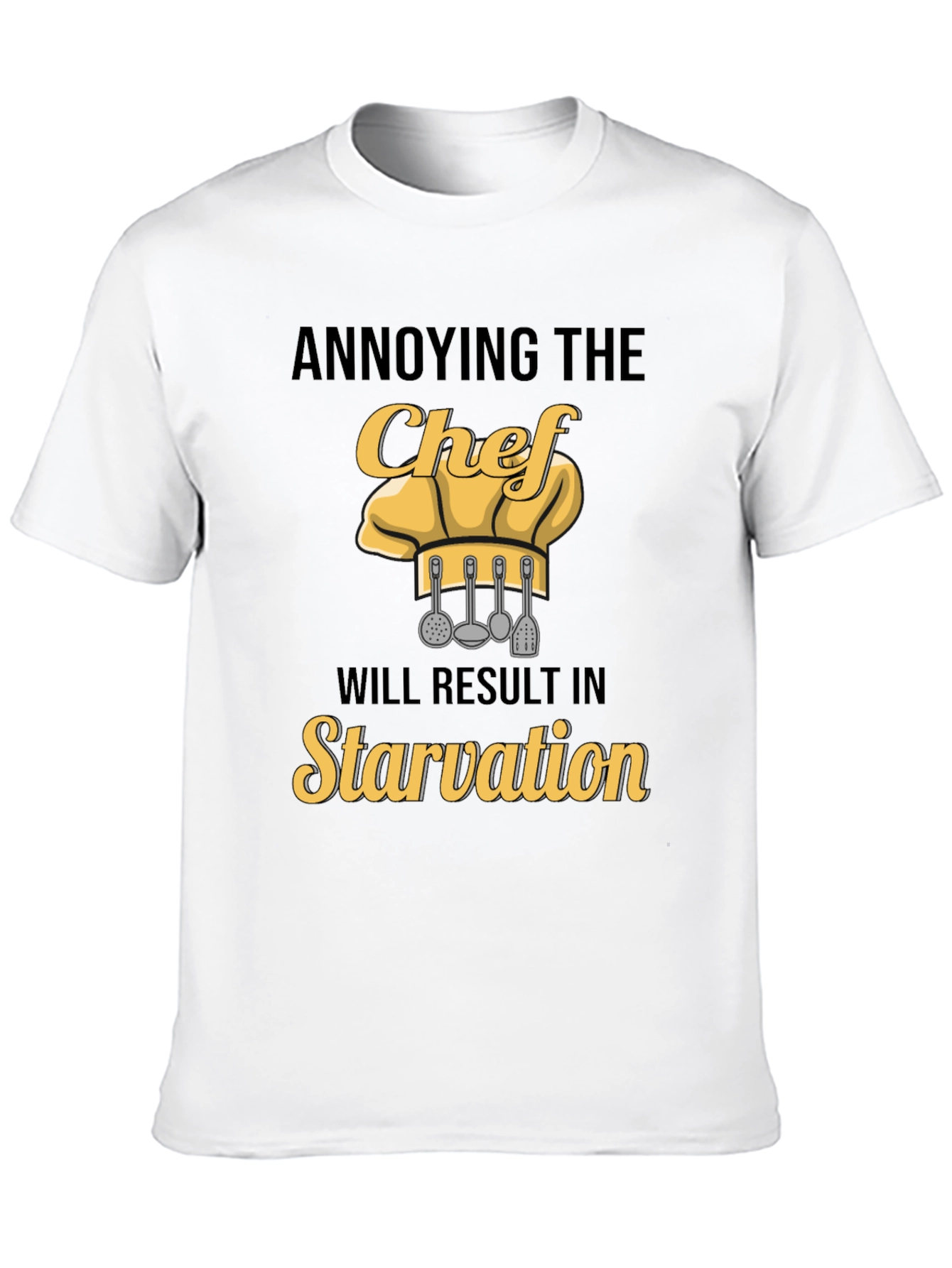 Black Annoying the Chef T-Shirt: Funny Culinary Warning view 10