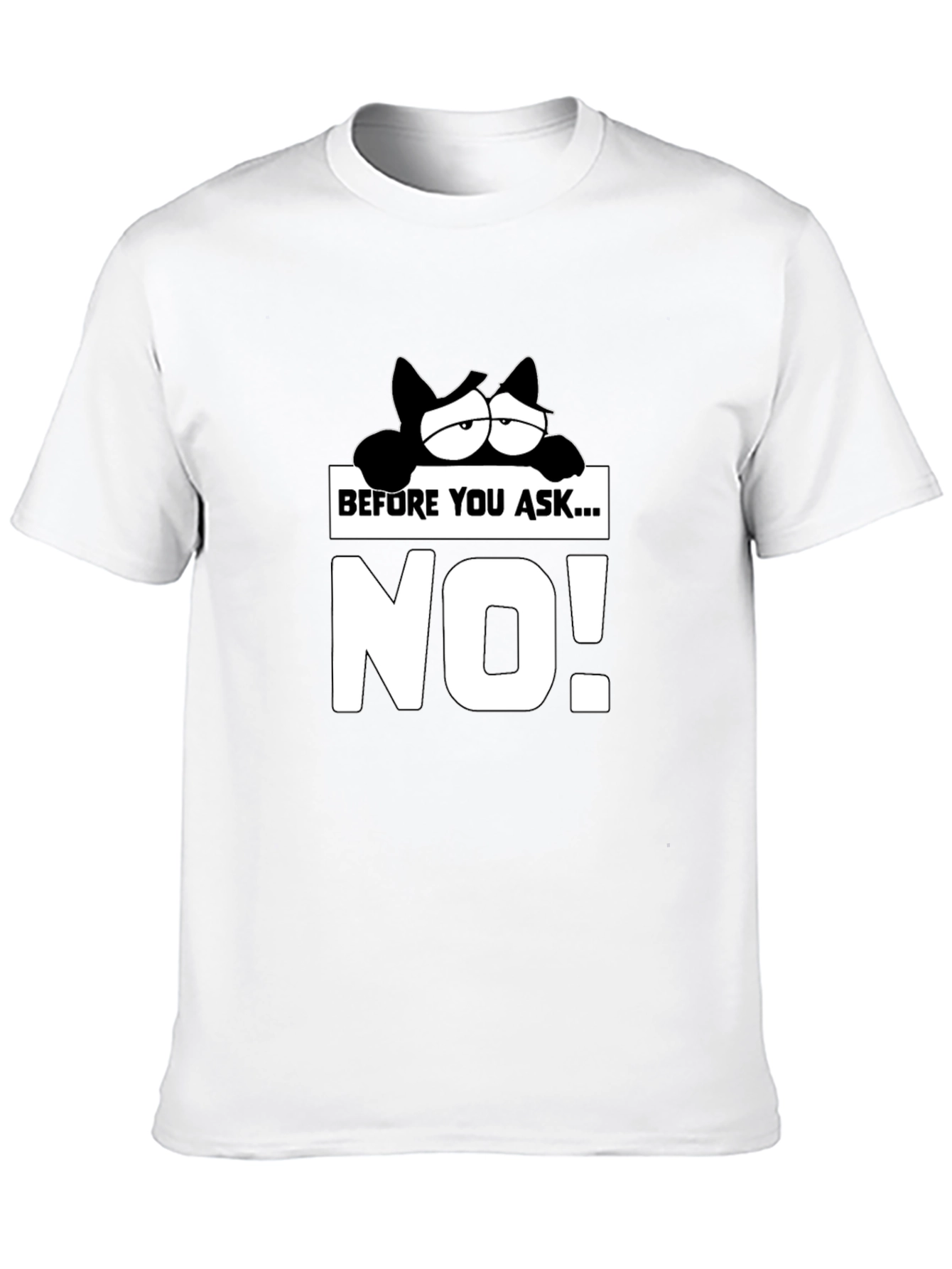 Black Before You Ask... NO! Graphic Tee view 10