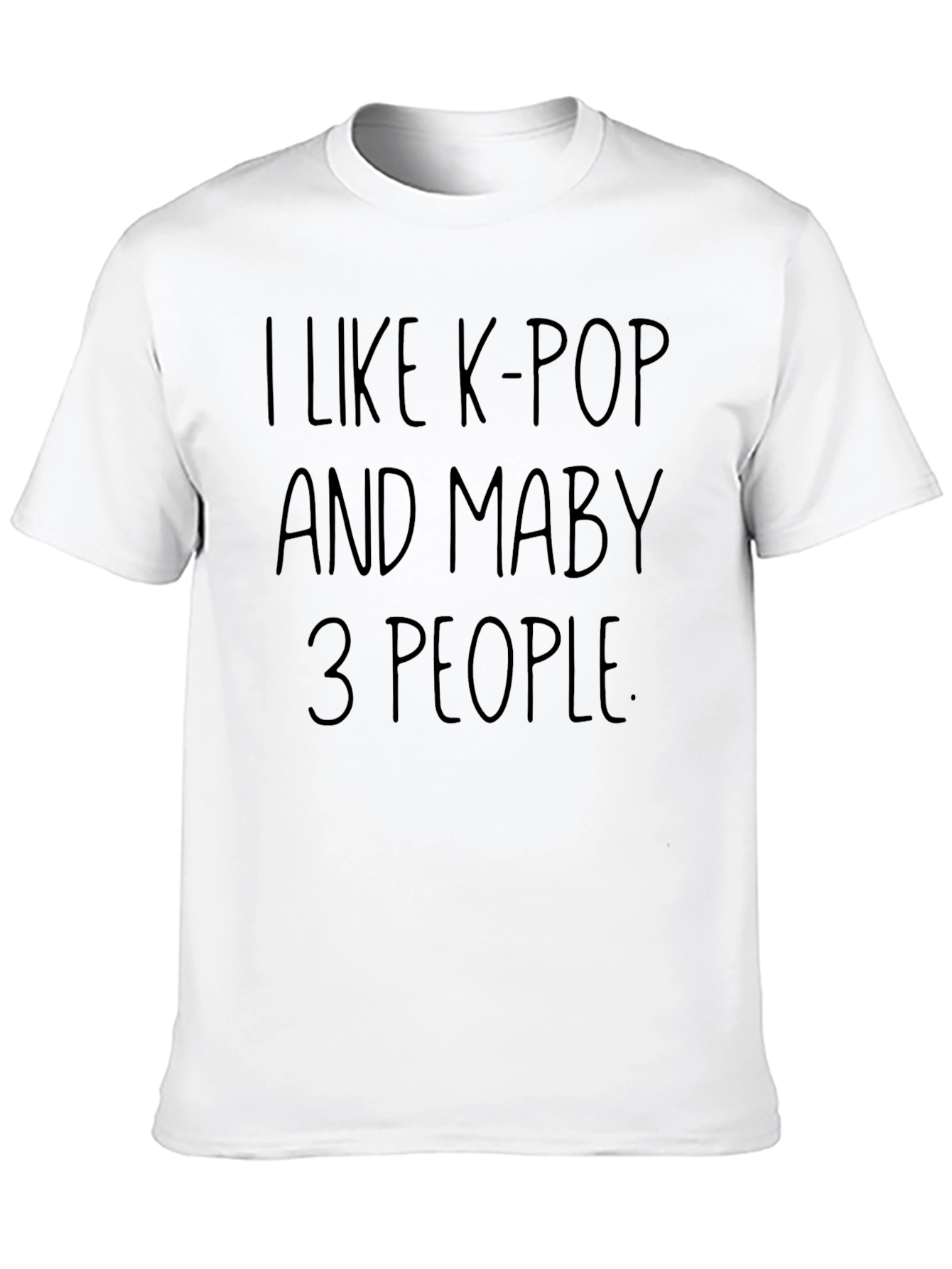 Black I Like K-Pop and Maybe 3 People Black Graphic Tee view 10