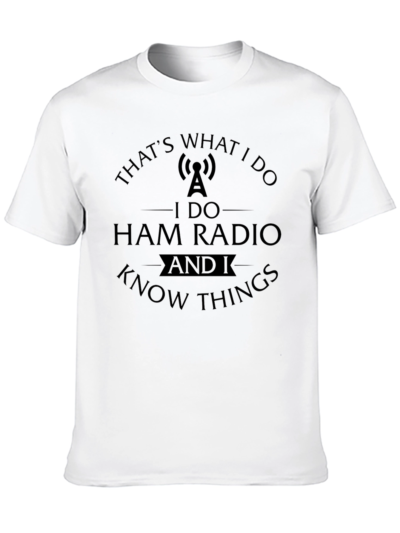 Black Ham Radio T-Shirt - That's What I Do view 10