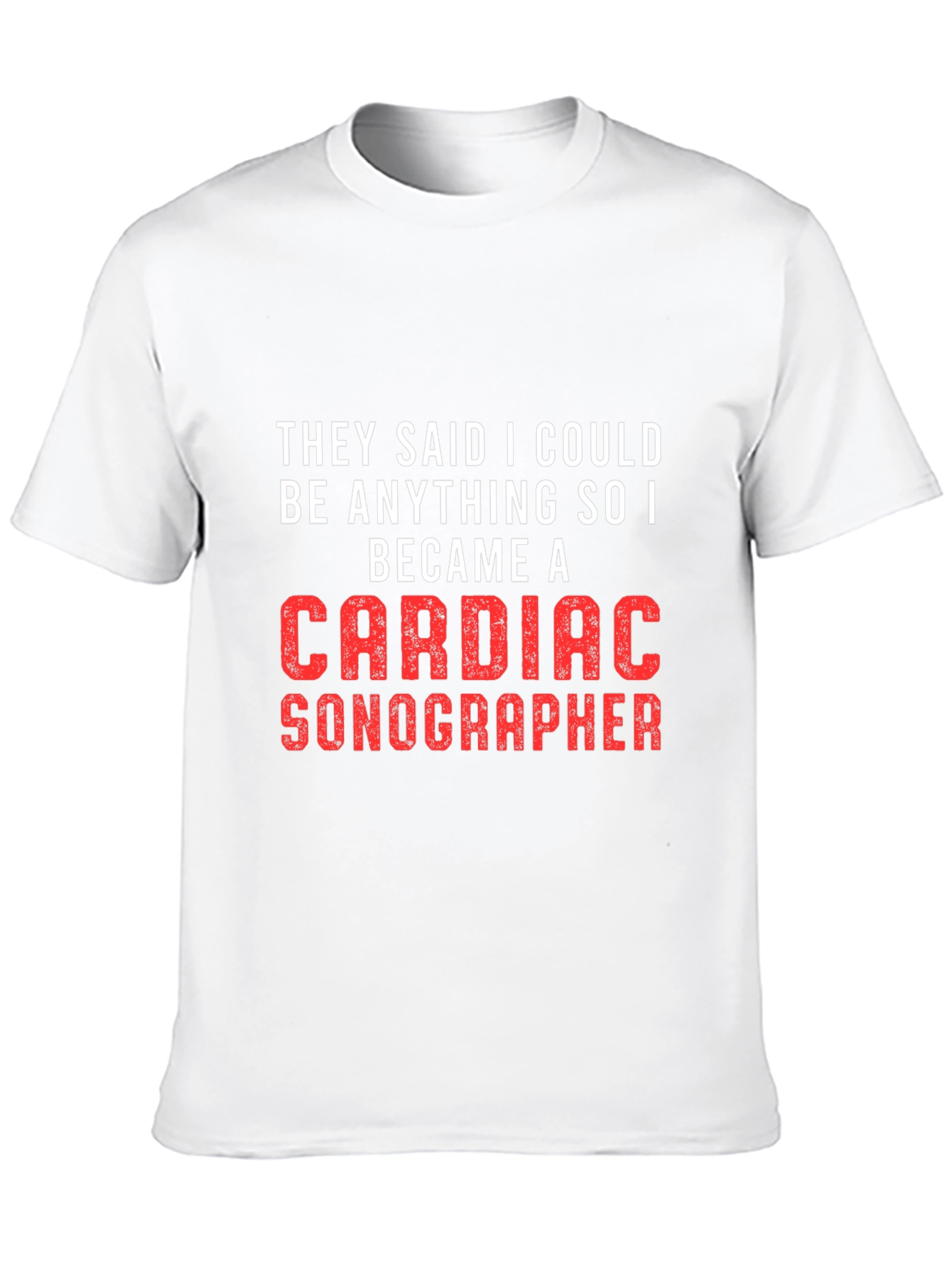 Black Cardiac Sonographer Tee - They Said I Could Be Anything view 10
