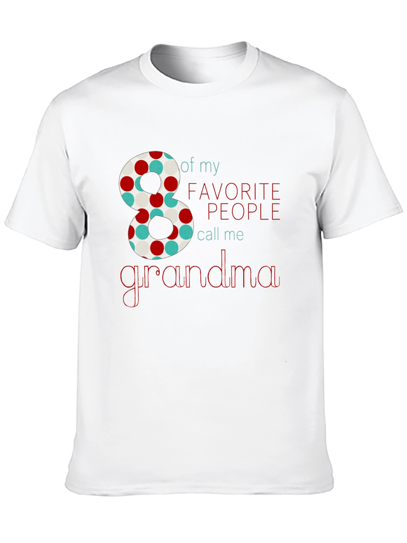 Black "8 Favorite People Call Me Grandma" T-Shirt view 10