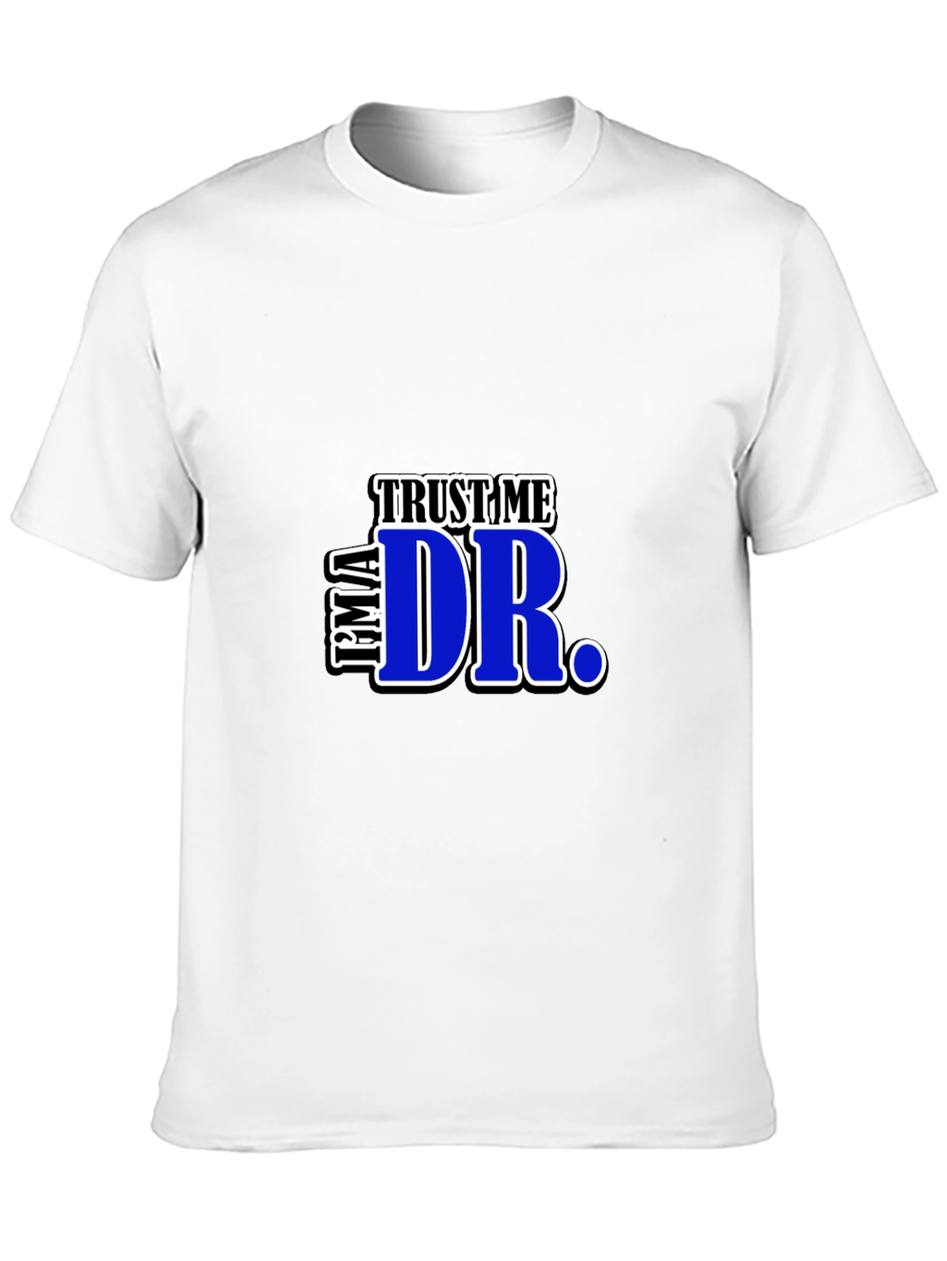 Black Trust Me, I'm A Dr. Graphic T-Shirt view 10