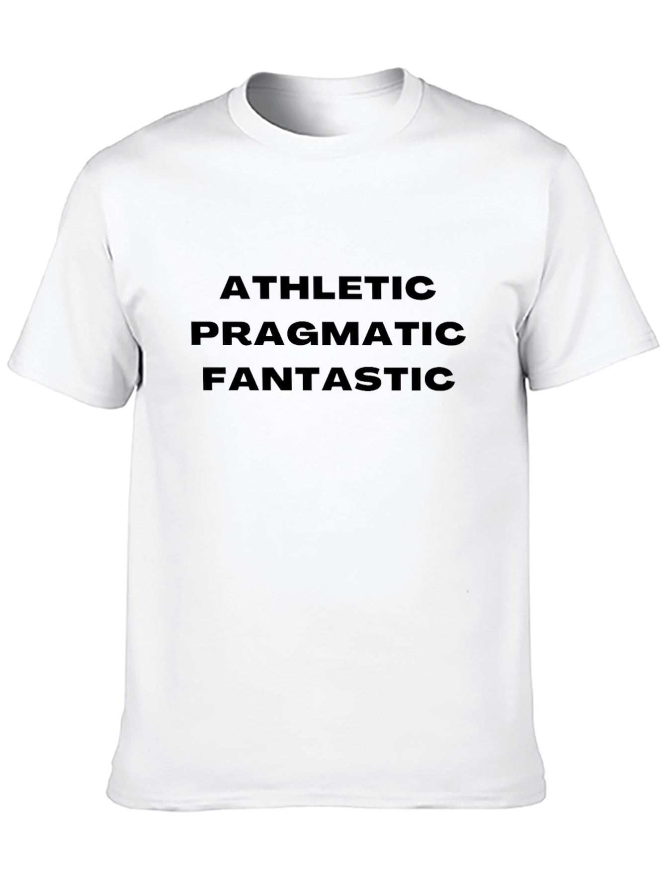 Black Athletic Pragmatic Fantastic Black T-Shirt view 10