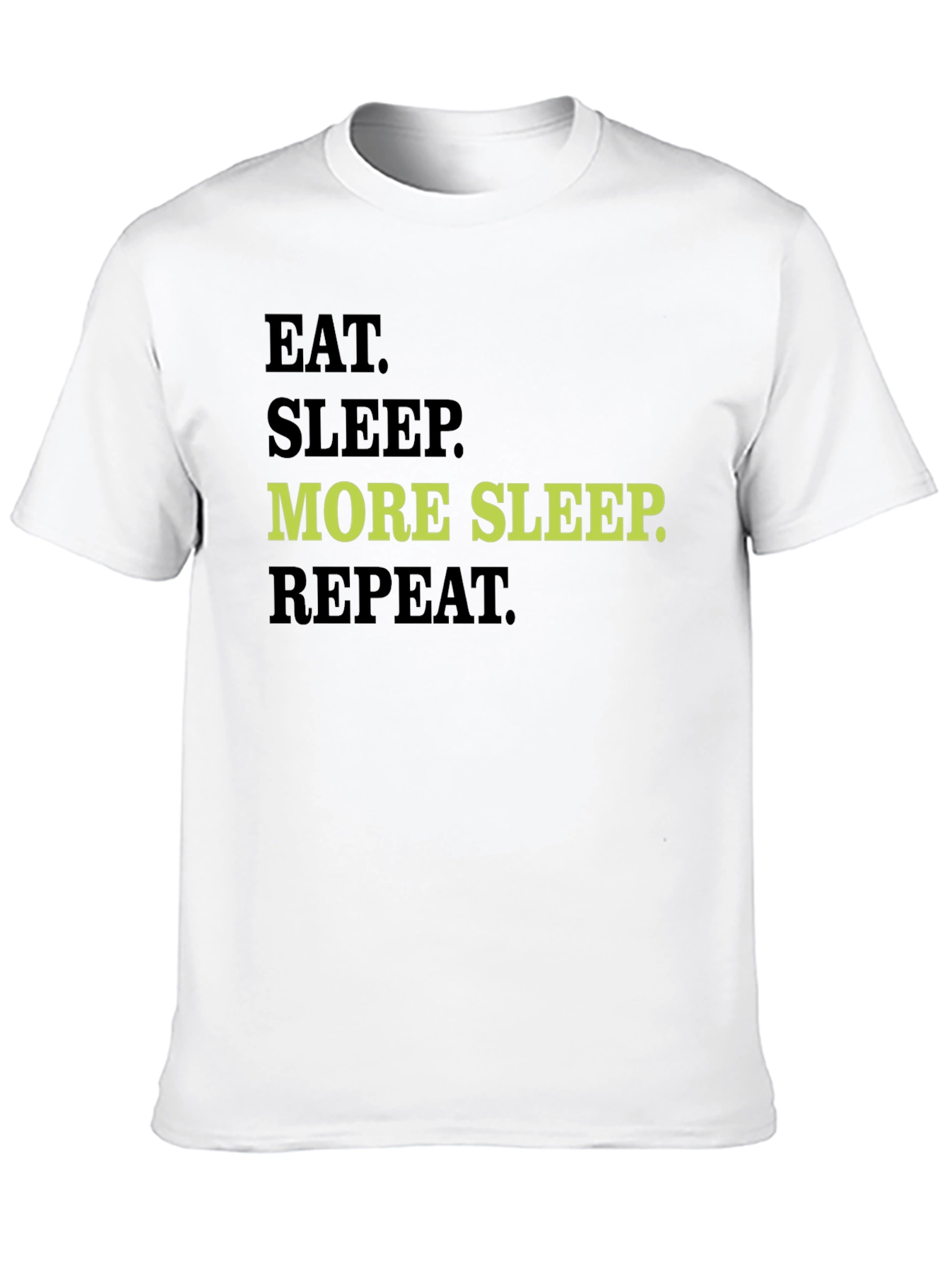 Black Eat Sleep More Sleep Repeat Graphic Tee view 10