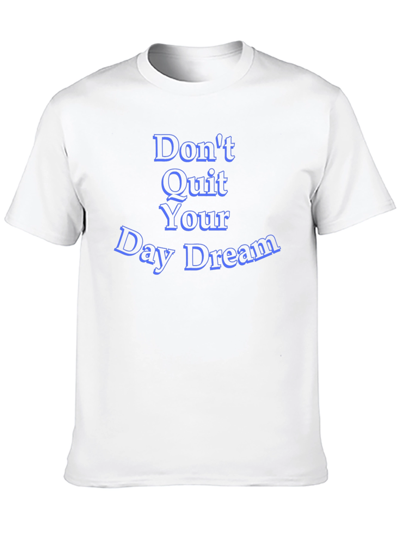 Inspirational 'Don't Quit Your Day Dream' Black T-Shirt - 10