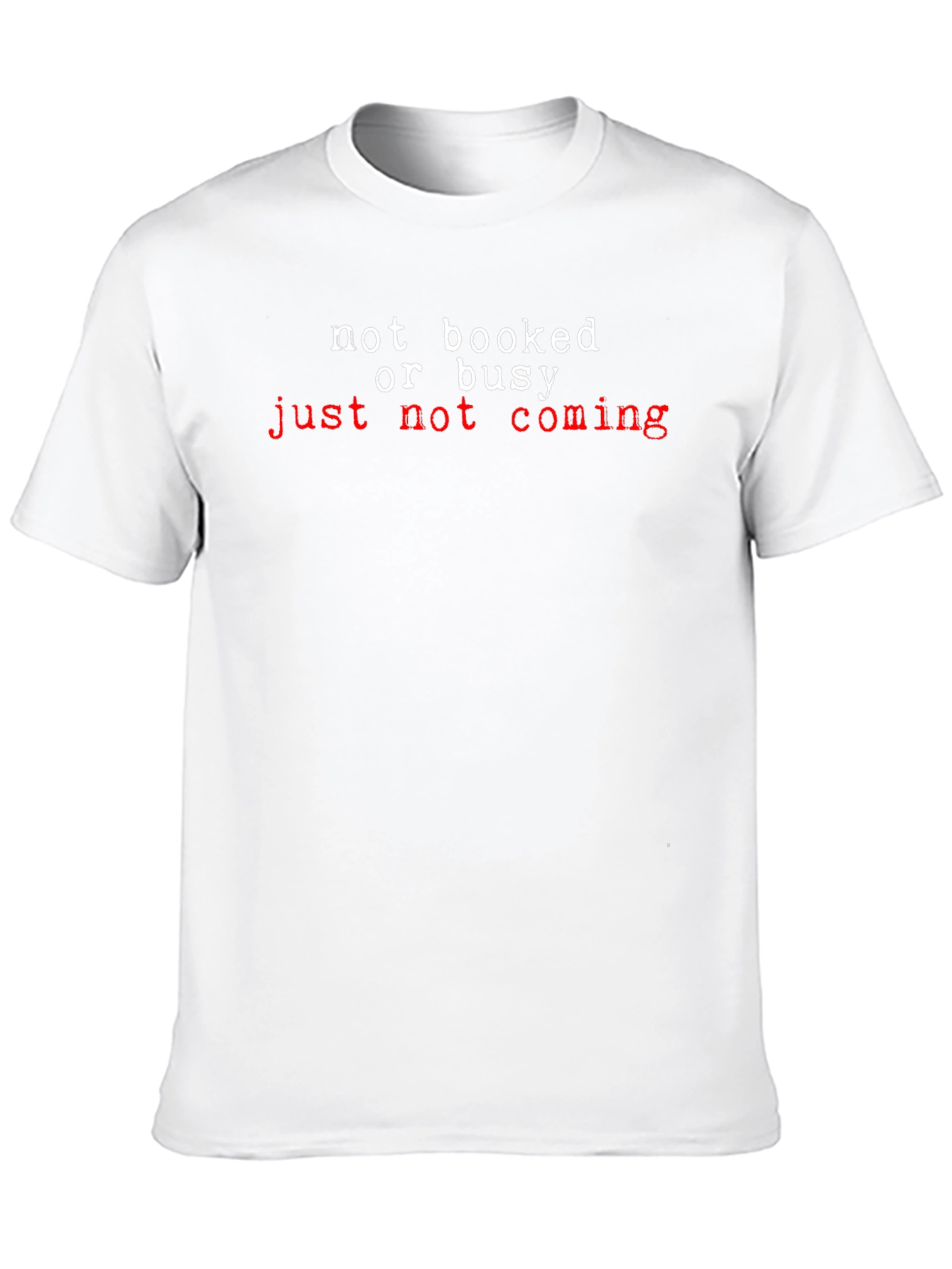 Black Not Booked or Busy Funny T-Shirt view 10